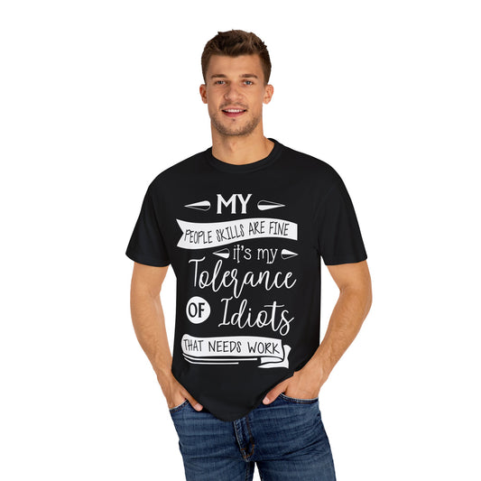 Tolerance of Idiots Snarky Quote Garment-Dyed Short Sleeve T-Shirt, Comfort Colors Adult Humor Printed Tee (P-6018)