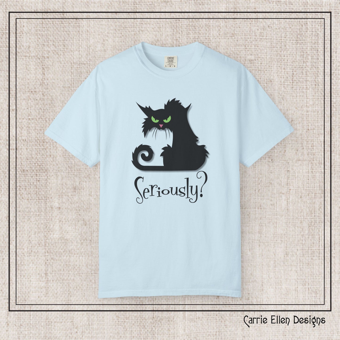 Black Cat Comfort Colors T-Shirt – Seriously Sarcastic Cat Attitude Short Sleeve Tee for Cat Lovers | Multiple Color Options (P-6076)