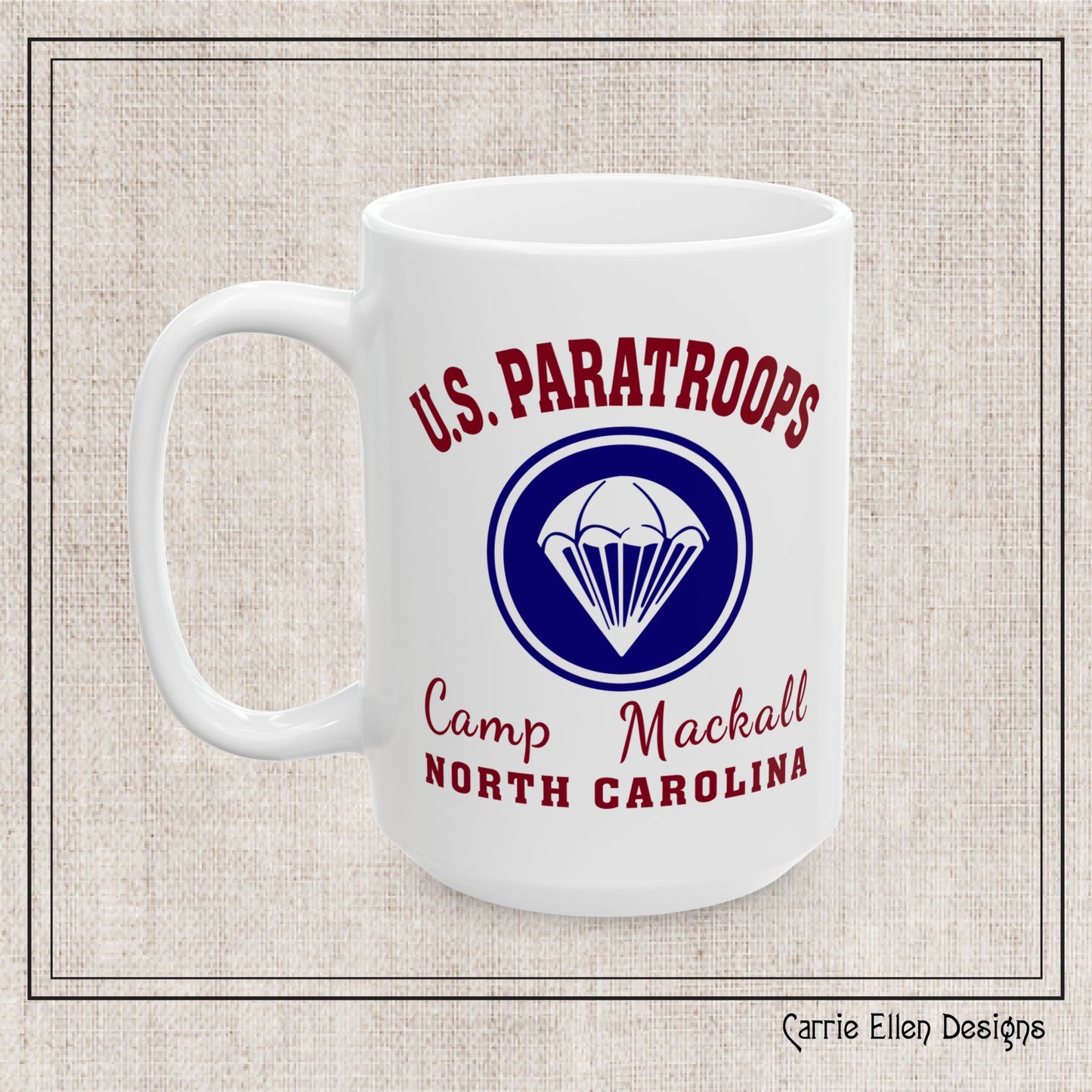US Paratroops Camp Mackall North Carolina Ceramic Mug – Vintage WWII U.S. Army Graphic Reproduction – 11oz & 15oz Sizes (P-6056)