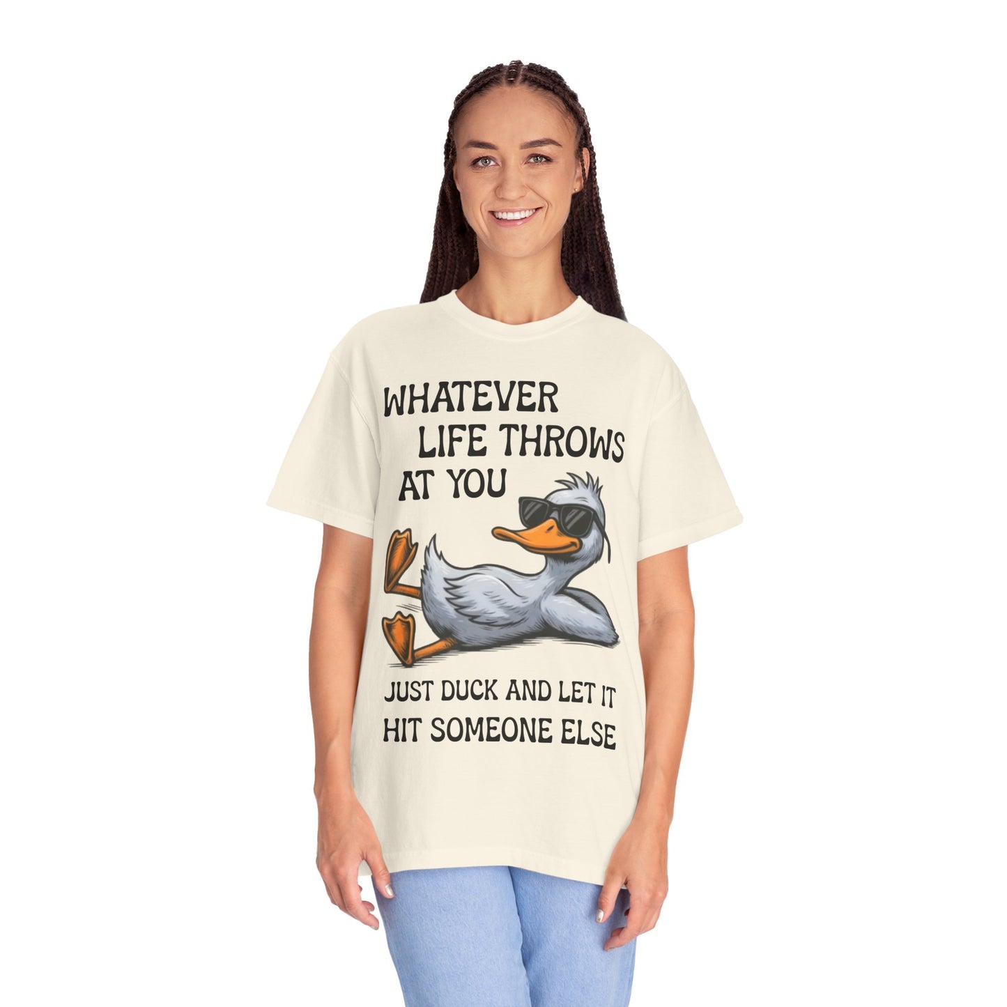 “Whatever Life Throws At You, Just Duck” Comfort Colors Short Sleeve Tee, Snarky T-shirt Design (P-6017)