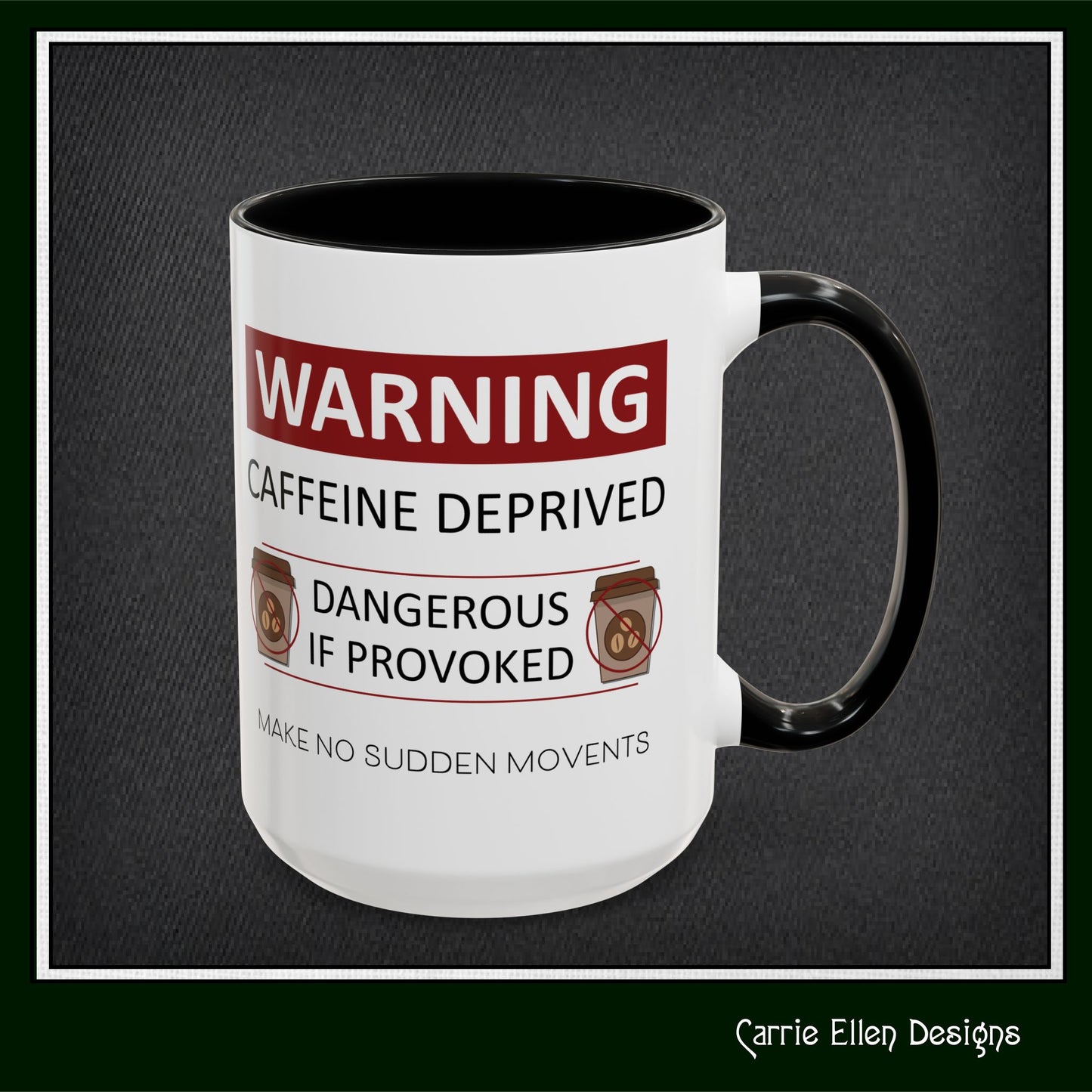 Caffeine Warning Mug – Snarky Funny Accent Colored Coffee Mug for Coffee Lovers | 11oz & 15oz Sizes (P-6071)