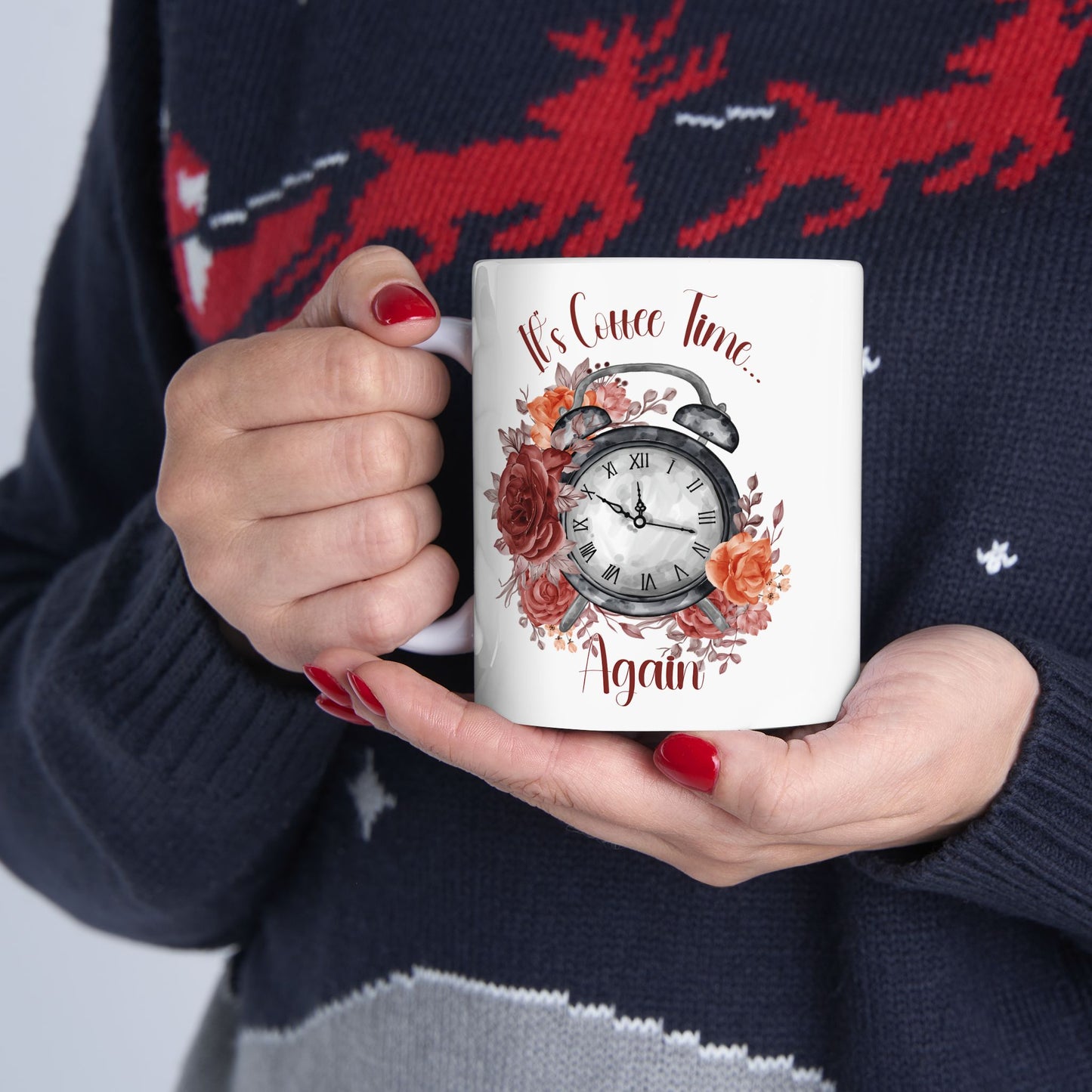 It’s Coffee Time, Again Floral Inspiration Ceramic Coffee Mug – 11oz & 15oz – Perfect Gift for Coffee Lovers (P-6002)