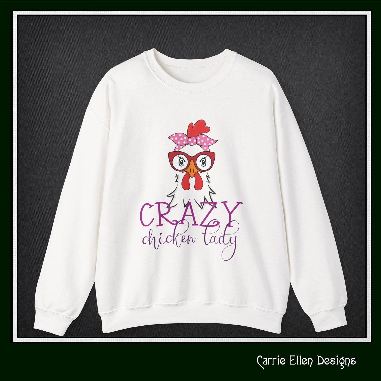 Crazy Chicken Lady Crewneck Sweatshirt – Unisex Long Sleeve Crew Neck Sweatshirt | Cozy Farmhouse Apparel (P-6079)