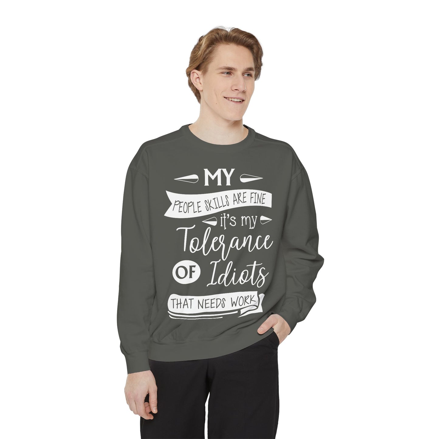 Tolerance of Idiots Snarky Quote Garment-Dyed Sweatshirt, Comfort Colors Adult Humor Printed Sweatshirt (P6005)