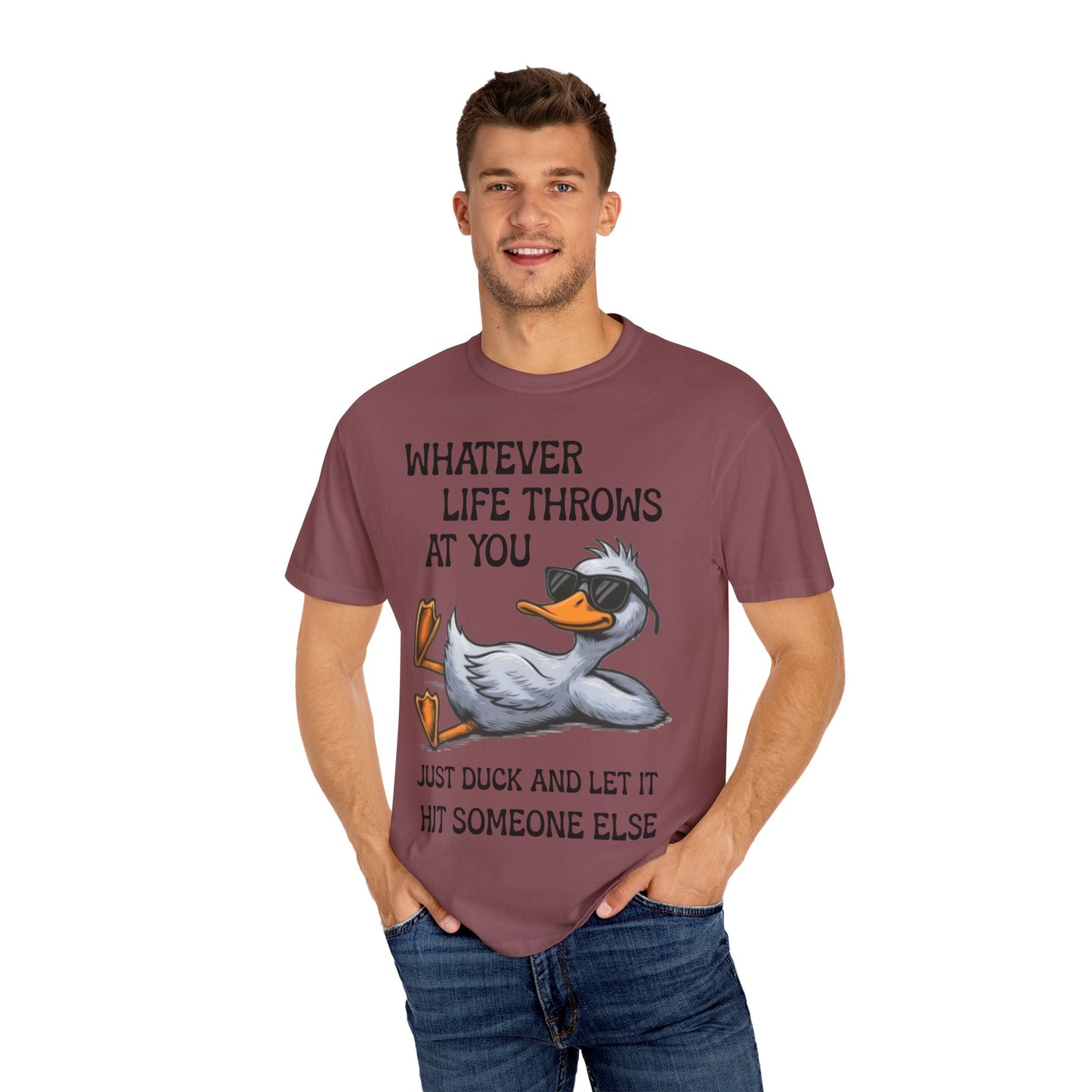 “Whatever Life Throws At You, Just Duck” Comfort Colors Short Sleeve Tee, Snarky T-shirt Design (P-6017)