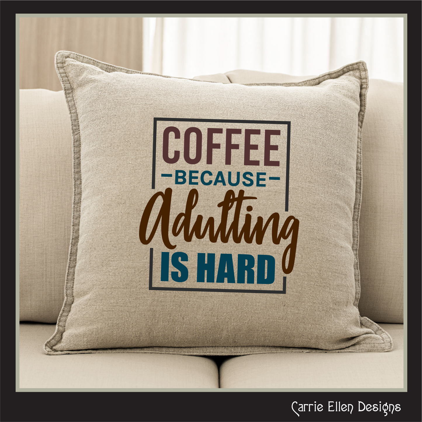 Adulting is Hard SVG Vector Art, Coffee Because Adulting is Hard, Hot Beverage Quote (1653)