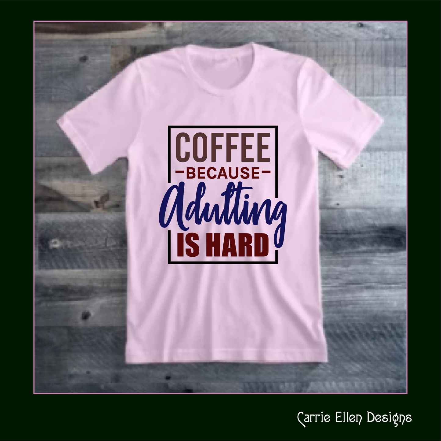 Adulting is Hard SVG Vector Art, Coffee Because Adulting is Hard, Hot Beverage Quote (1653)