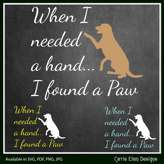 Dog Lover SVG Saying, When you Find a Paw Vector Clipart, Rescue Dog Design File (1662)