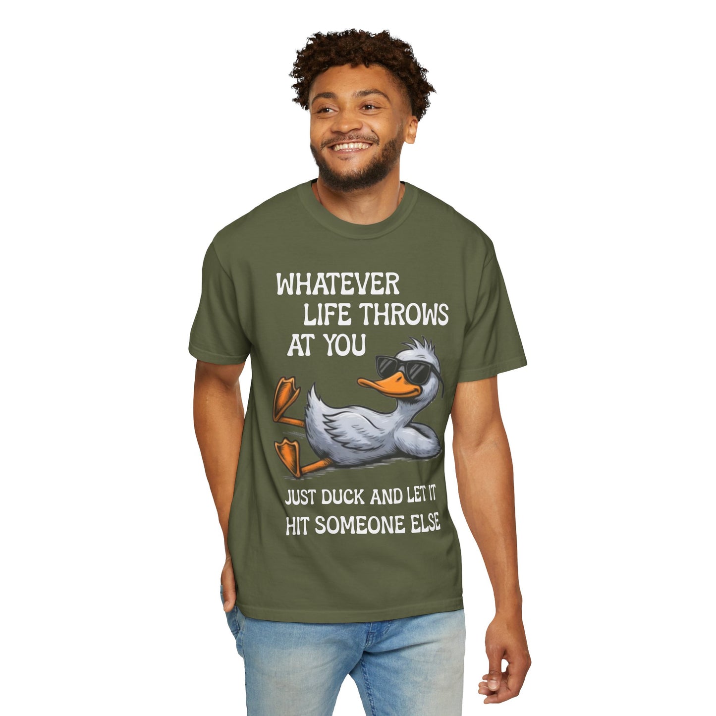 “Whatever Life Throws At You, Just Duck” Comfort Colors Short Sleeve Tee, Snarky T-shirt Design (P-6017)