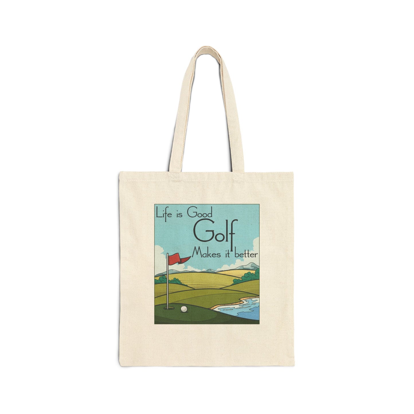 Life is Good, Golf Makes it Better Cotton Canvas Tote Bag – Eco-Friendly Reusable Golf Tote, Perfect Gift for Golf Lovers
