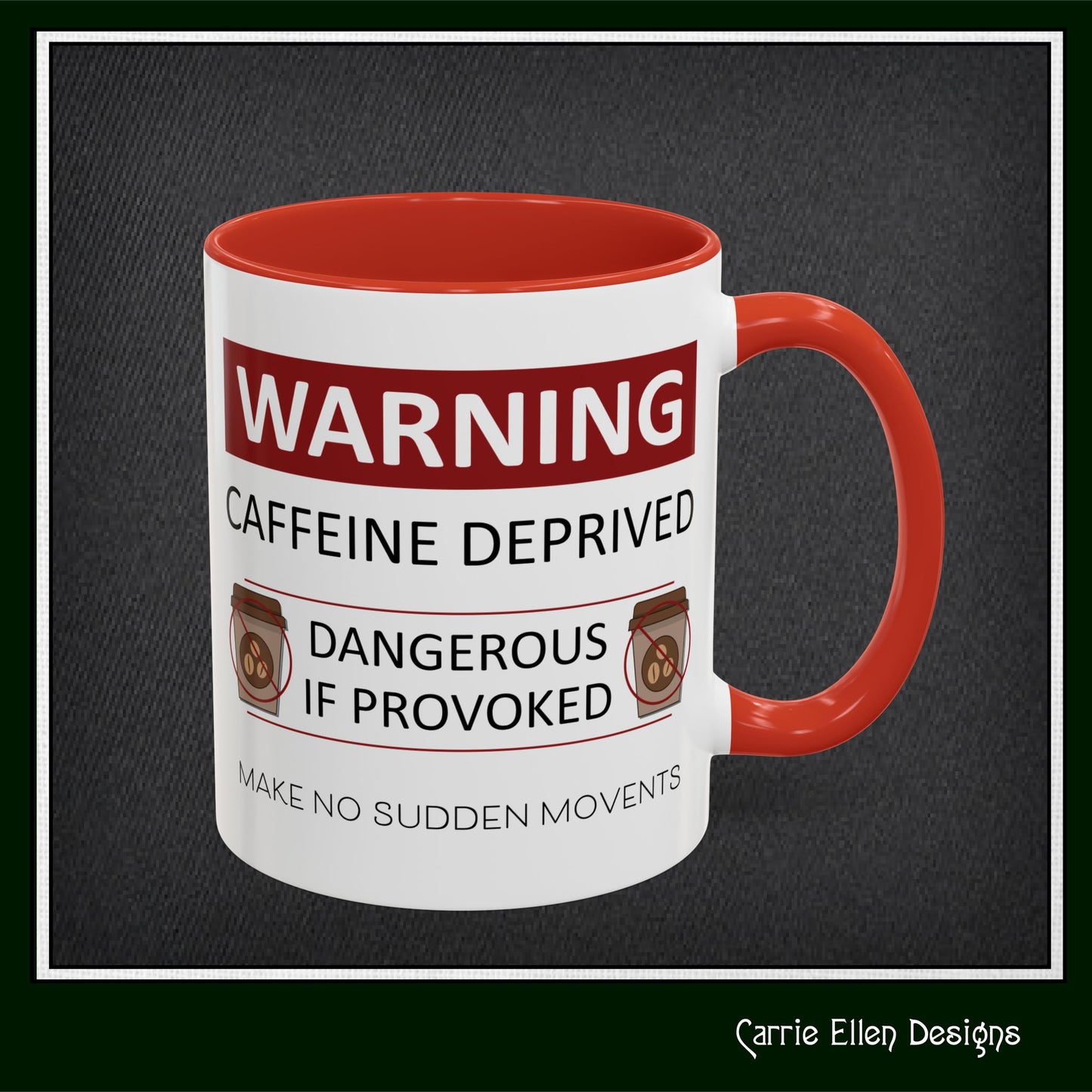 Caffeine Warning Mug – Snarky Funny Accent Colored Coffee Mug for Coffee Lovers | 11oz & 15oz Sizes (P-6071)