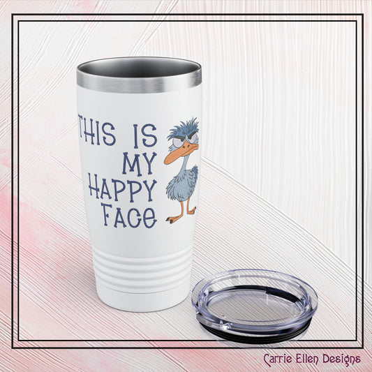 My Happy Face Sarcastic 20oz Stainless Steel Insulated Ring Necked Tumbler (4253)