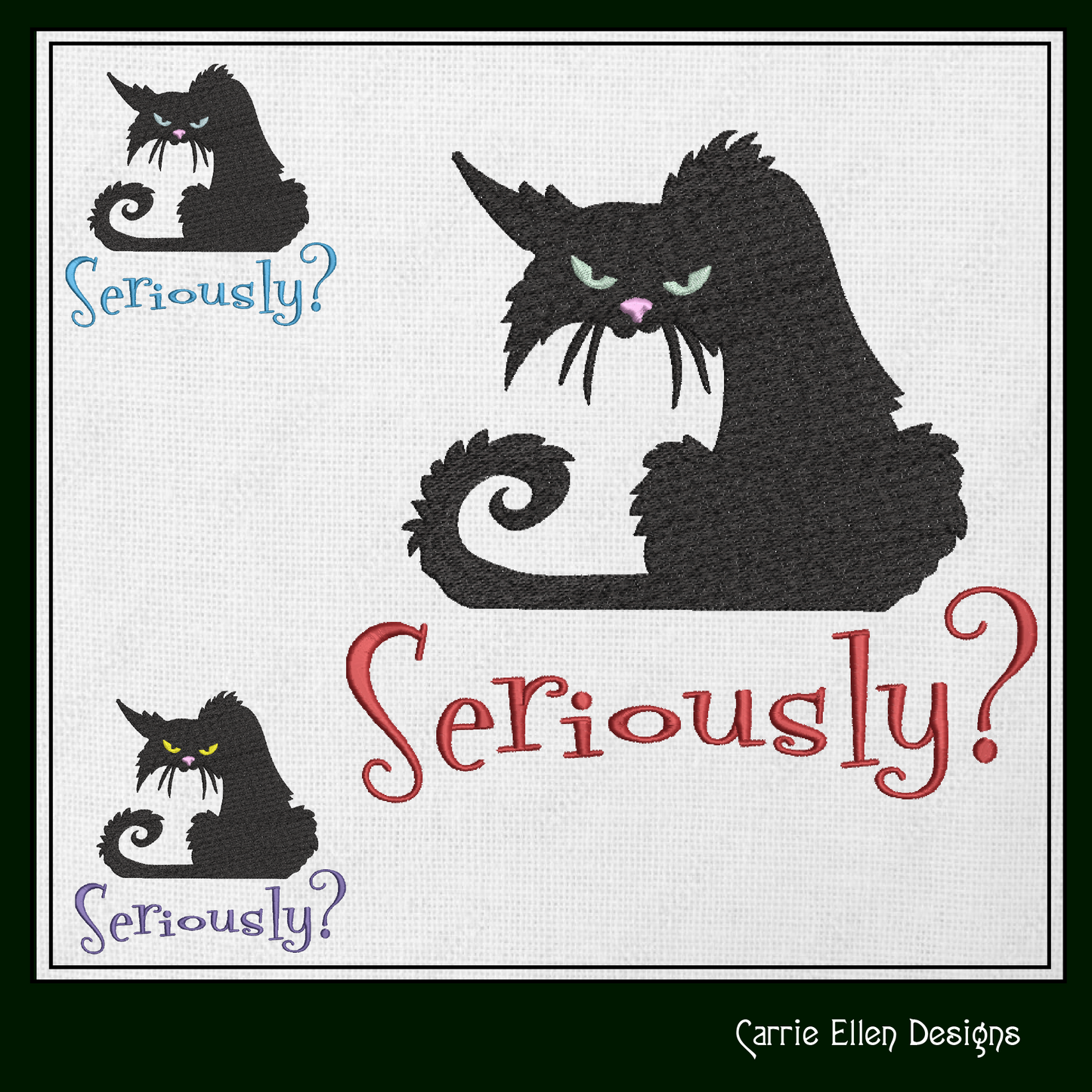 Seriously? Cat Machine Embroidery Design | Sarcastic Black Cat with Attitude | Funny Embroidered Saying for Pet Lovers | 6 Sizes (1802)