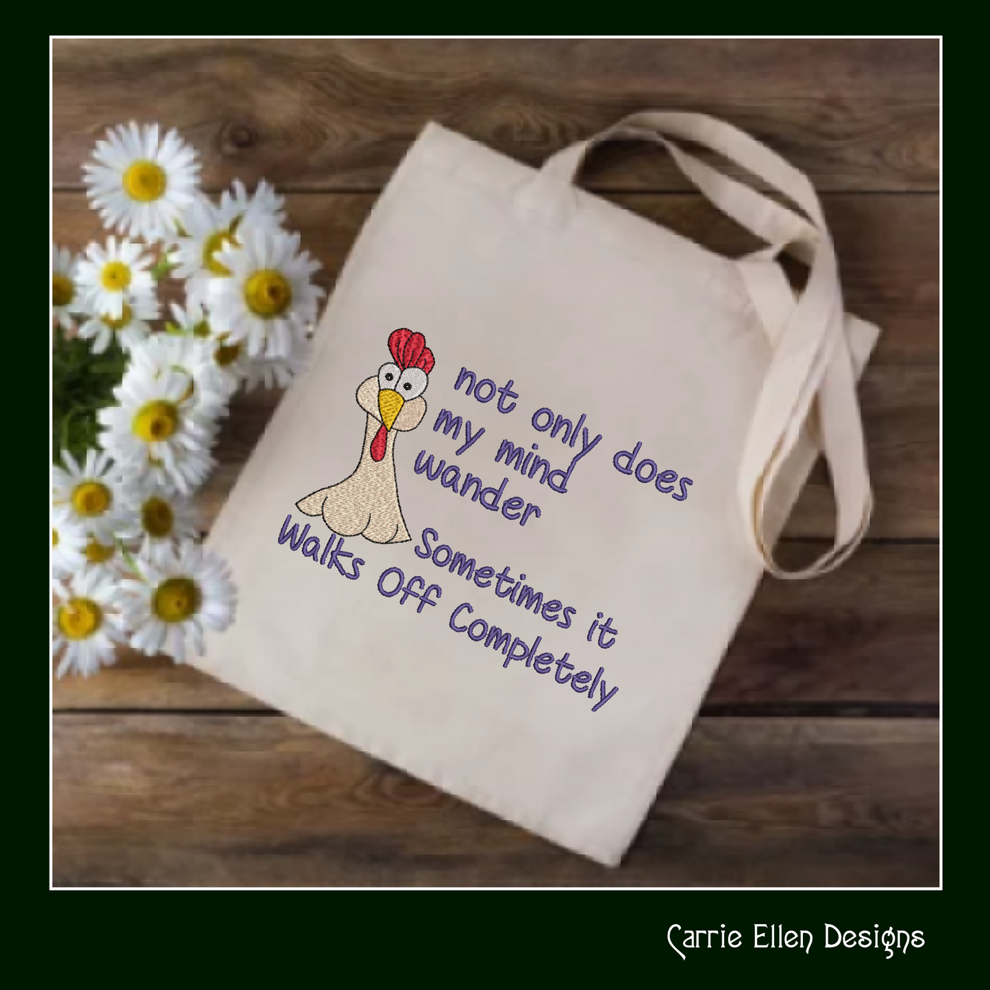 My Mind Walks Off Chicken Embroidery Design | Funny Hen with Attitude | Sarcastic Quote Embroidery Pattern | 6 Sizes (1806)