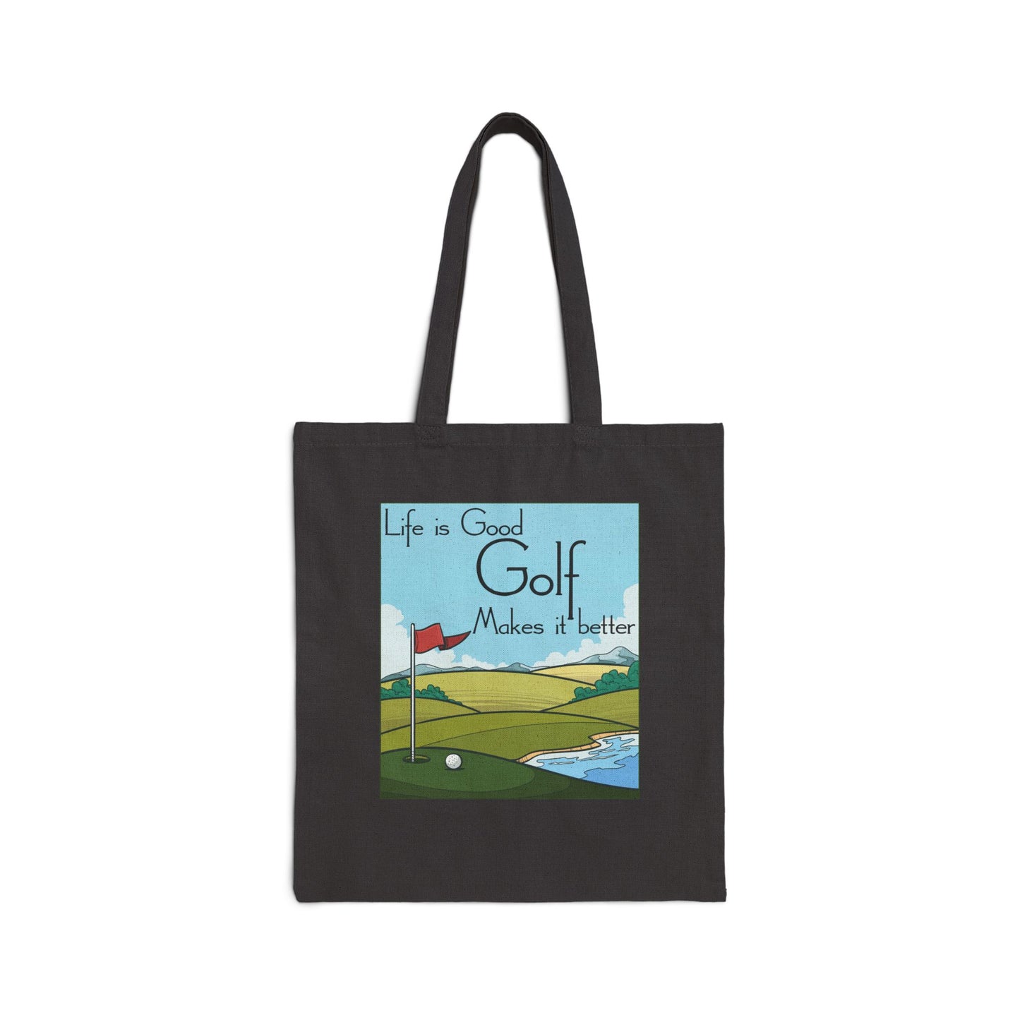 Life is Good, Golf Makes it Better Cotton Canvas Tote Bag – Eco-Friendly Reusable Golf Tote, Perfect Gift for Golf Lovers