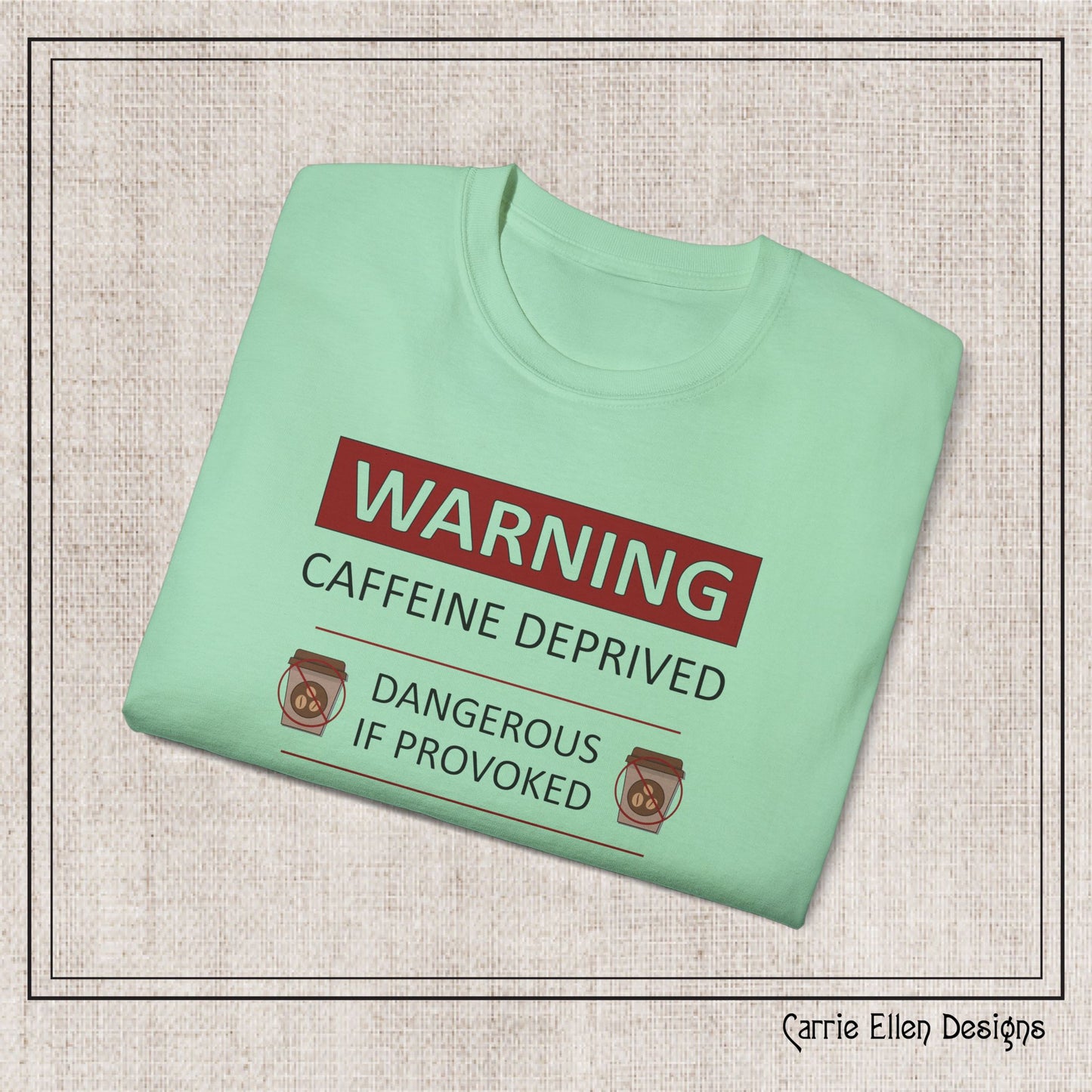 Caffeine Deprived T-Shirt | Funny Unisex Short Sleeve Printed Tee for Coffee Lovers (P-6072)