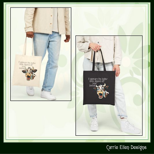 Butter Slipped off Your Biscuit Canvas Tote | Sassy Cow Quote Reusable Bag (3869)
