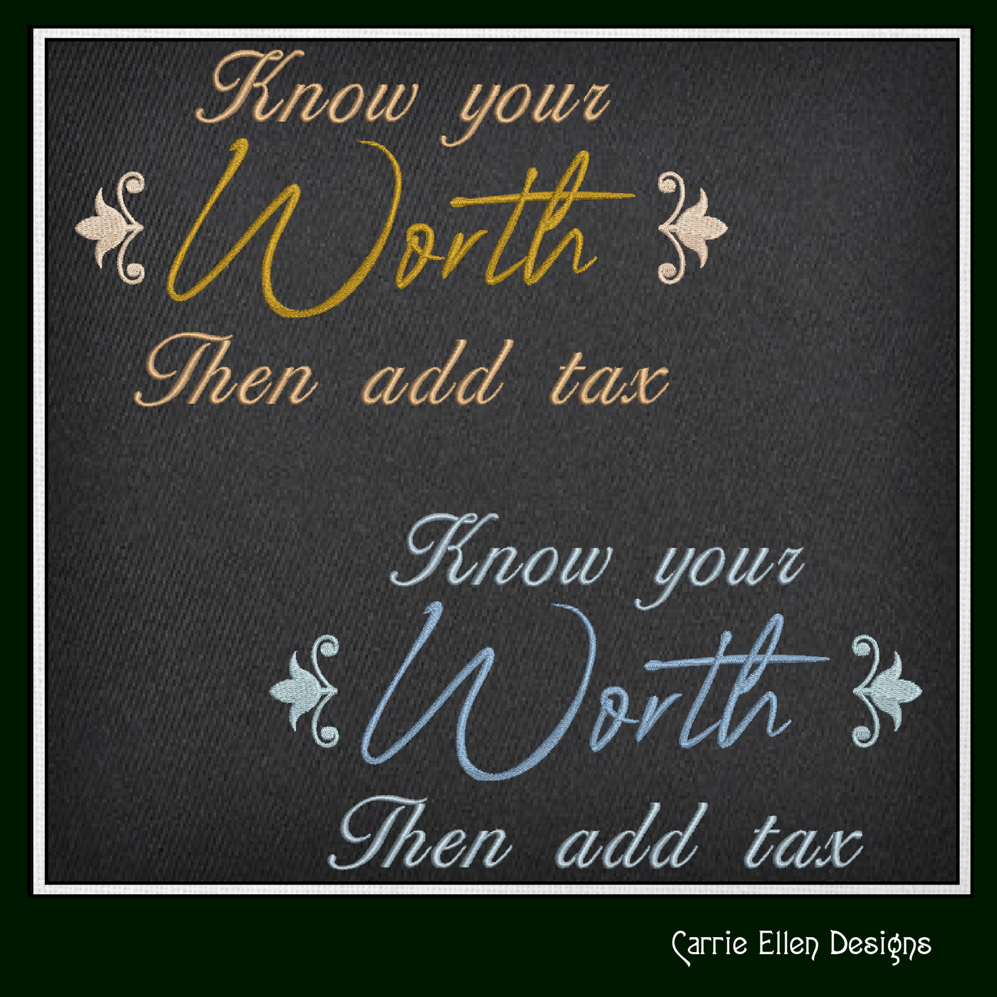 Know Your Worth Machine Embroidery Design Saying, Add Tax Snarky Funny Woman Empowerment Quote, 6 Sizes (2210)
