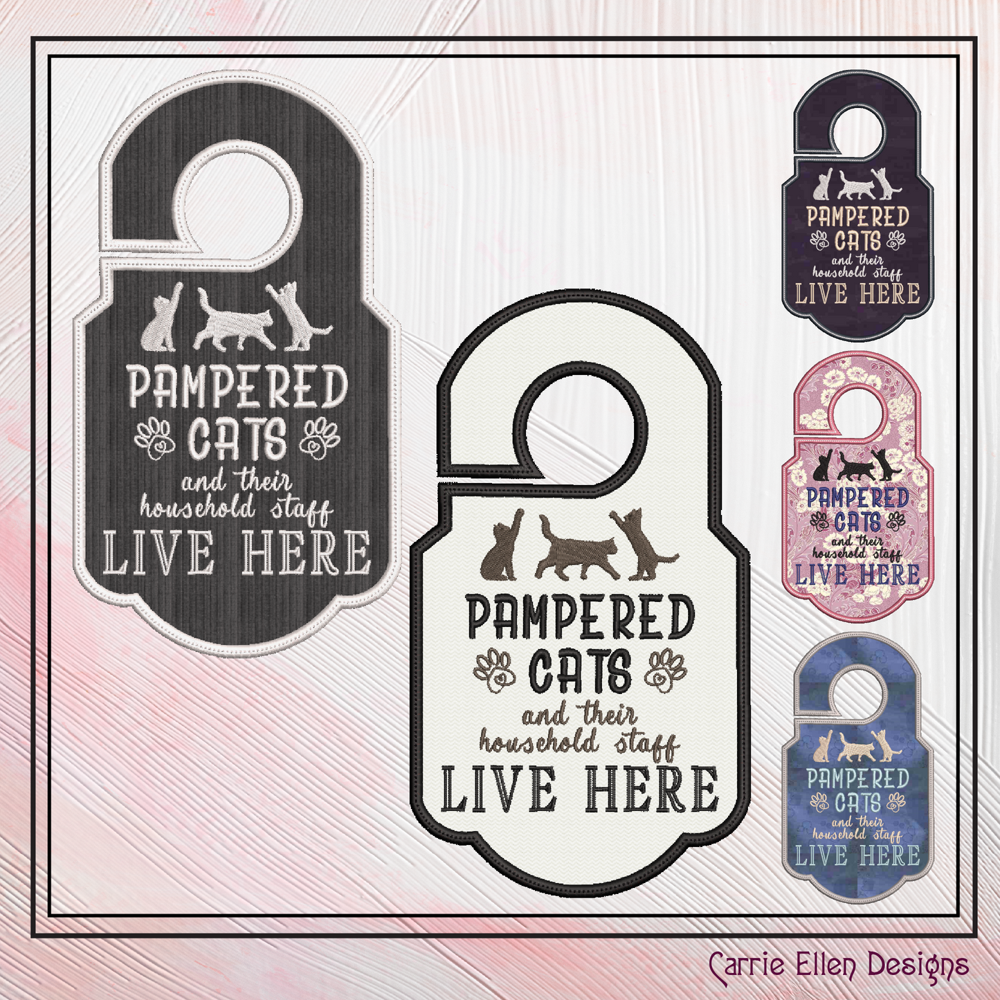 Cat In The Hoop Machine Embroidery Design Saying, ITH Door Knob Hanger Pampered Cats and Household Staff Live Here Sarcastic Quote Embroidery (2334)