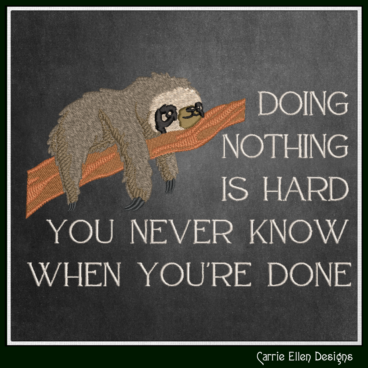 Do Nothing Sloth Machine Embroidery Design Saying – Funny Lazy Sloth Quote Pattern, 6 Sizes (2339)