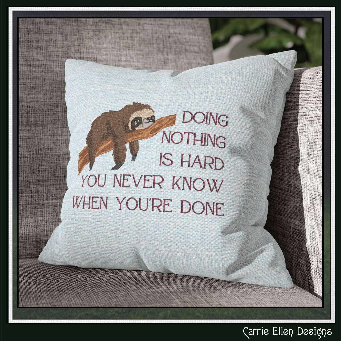 Do Nothing Sloth Machine Embroidery Design Saying – Funny Lazy Sloth Quote Pattern, 6 Sizes (2339)