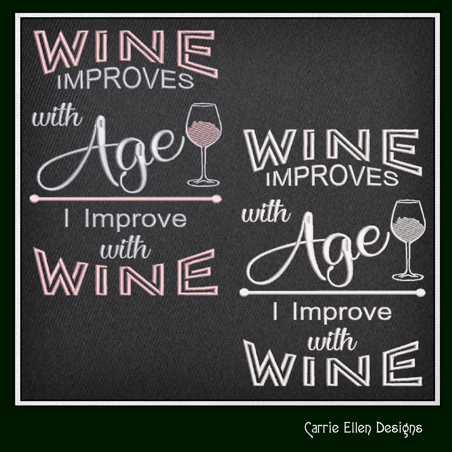 Wine Machine Embroidery Saying, Wine Improves with Age I Improve With Wine Funny Sarcastic Design Quote, 6 Sizes (2360)