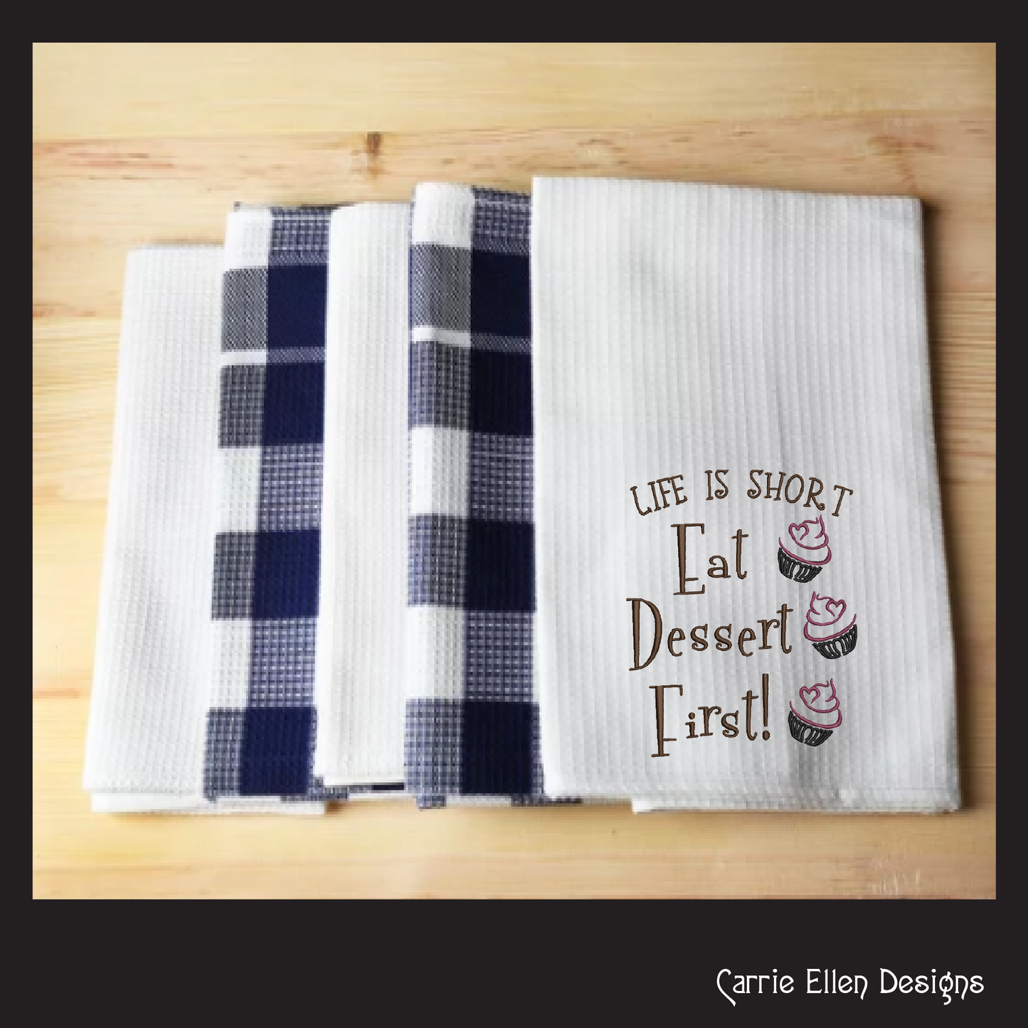 Life is Short, Eat Desert First – Funny Kitchen Machine Embroidery Design Saying | 6 Sizes (2370)