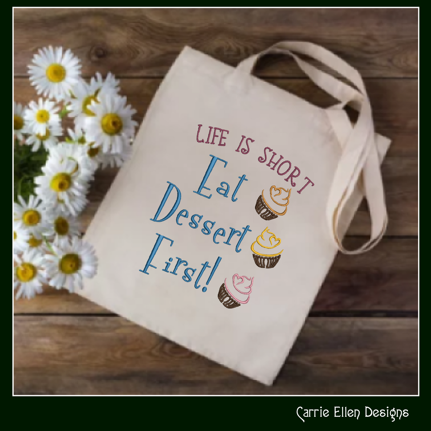 Life is Short, Eat Desert First – Funny Kitchen Machine Embroidery Design Saying | 6 Sizes (2370)