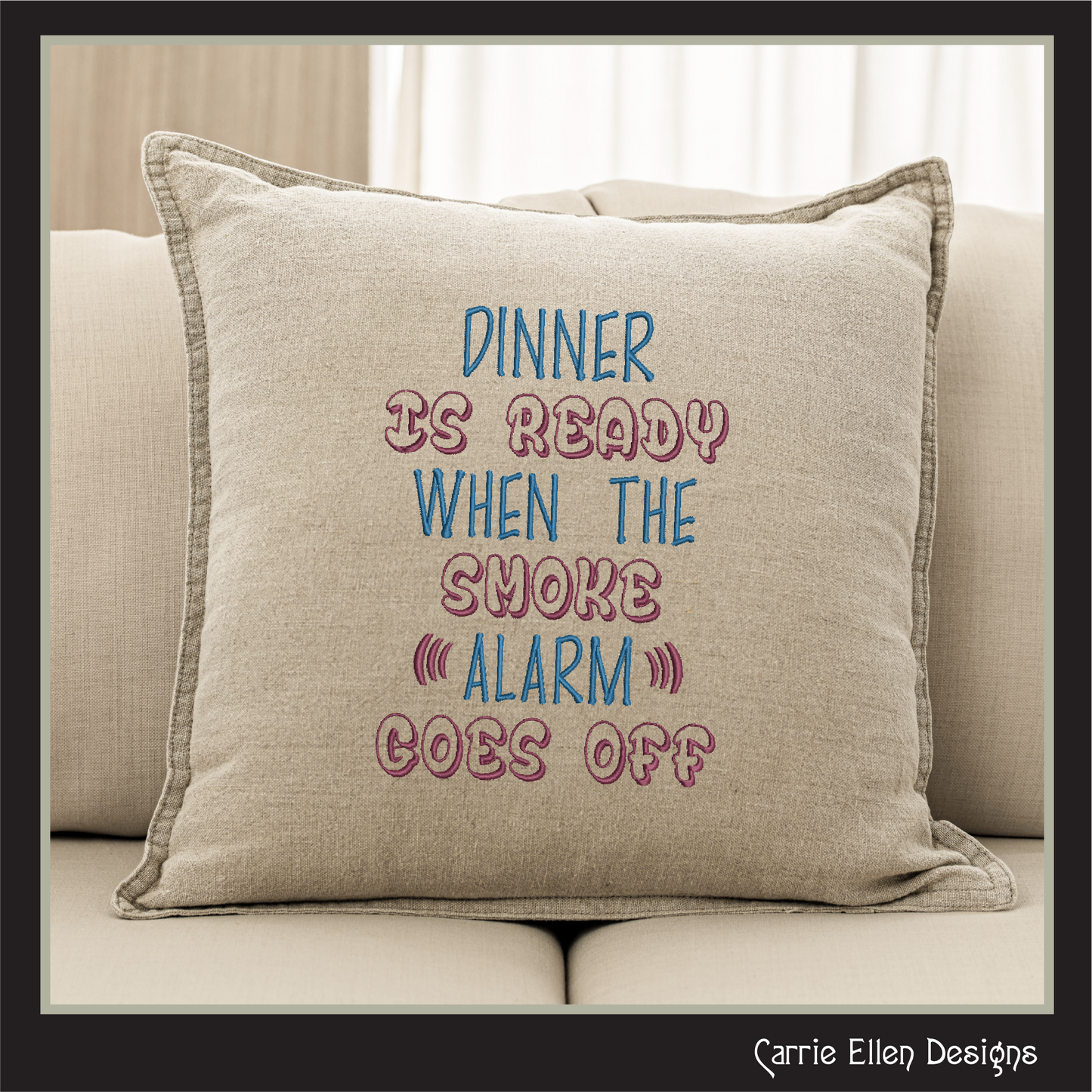 Dinner Is Ready When the Smoke Alarm Goes Off– Funny Kitchen Machine Embroidery Design Saying | 6 Sizes (2371)