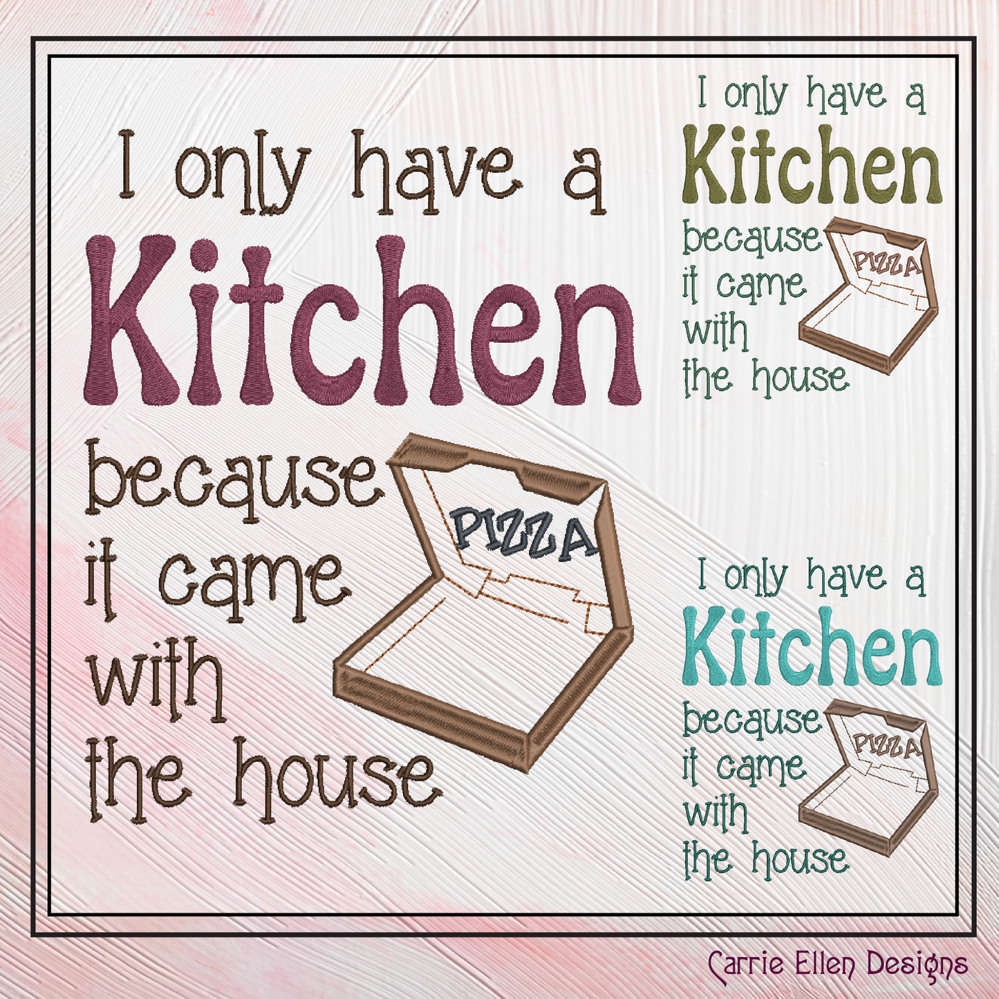 The Kitchen Came with the House – Funny Machine Embroidery Design Saying | 6 Sizes (2372)