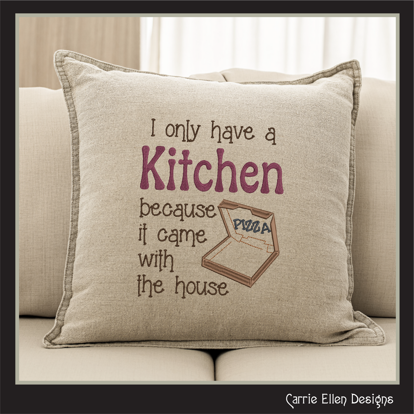 The Kitchen Came with the House – Funny Machine Embroidery Design Saying | 6 Sizes (2372)
