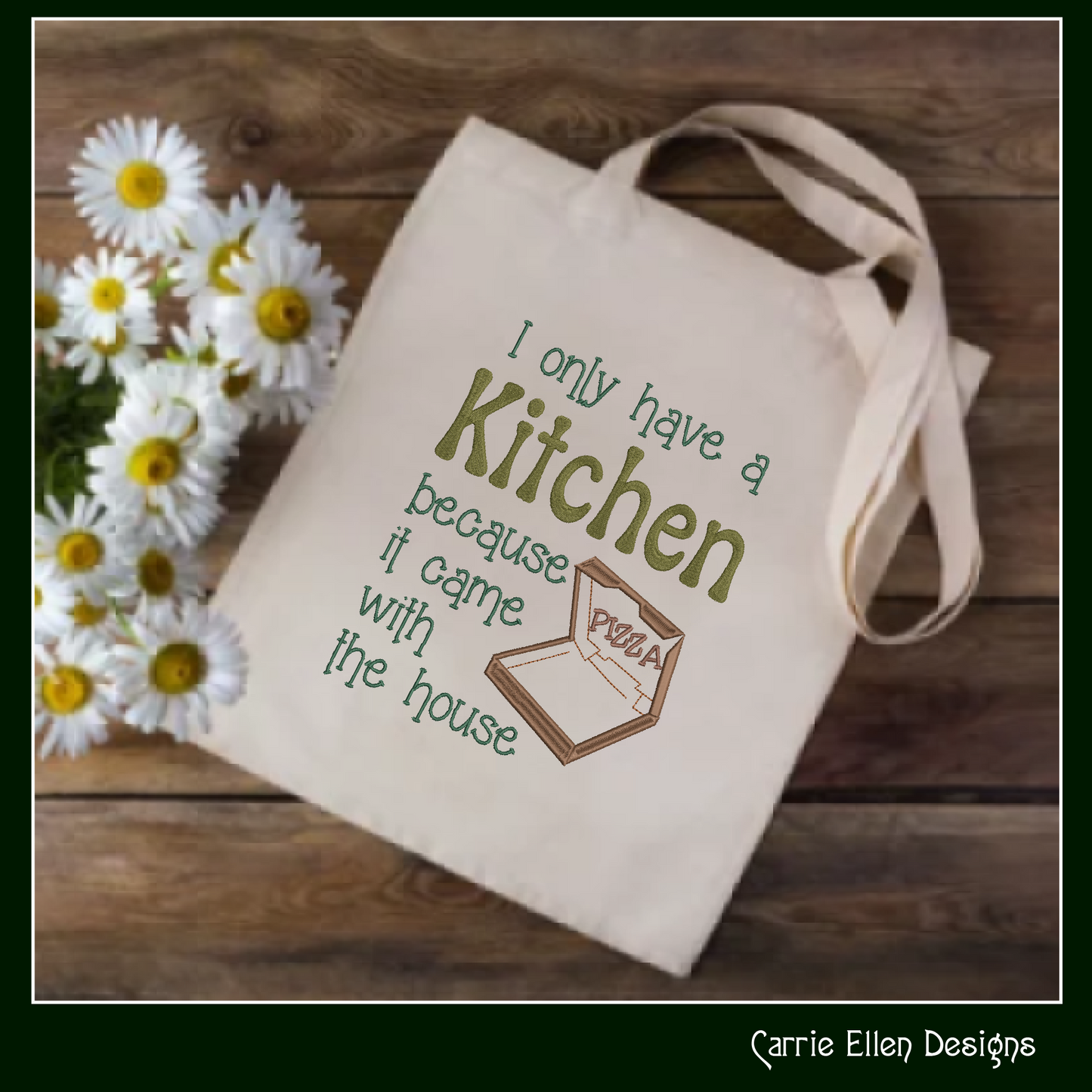 The Kitchen Came with the House – Funny Machine Embroidery Design Saying | 6 Sizes (2372)
