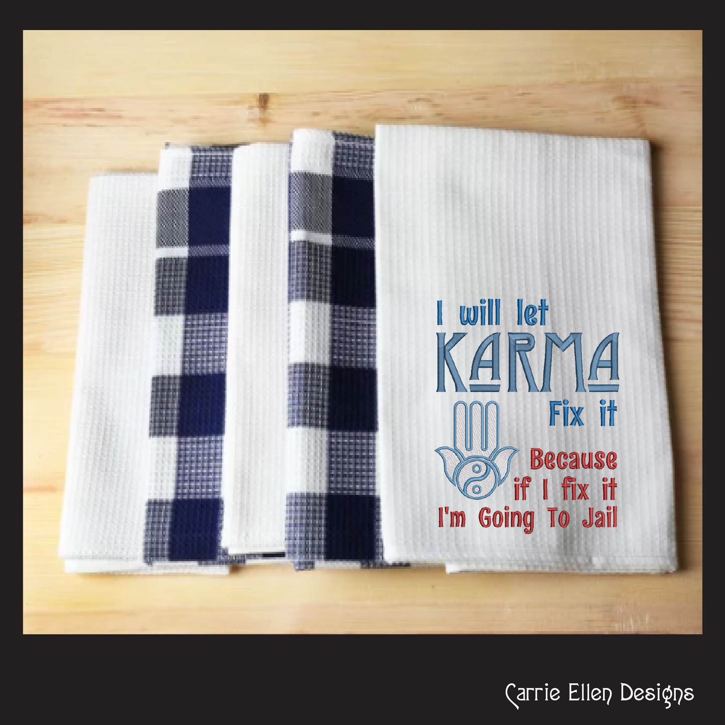 Let Karma Fix It Embroidery Design Saying. Machine Embroidery Design, Funny Sarcastic Karma Quote, 6 Sizes (2399)