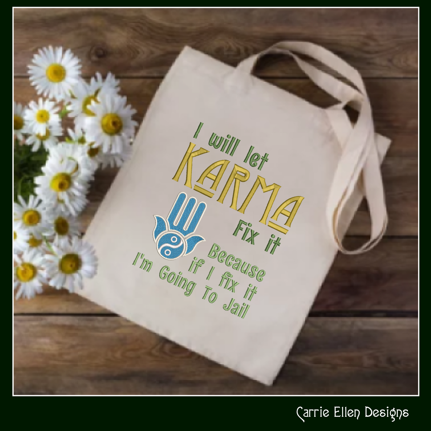 Let Karma Fix It Embroidery Design Saying. Machine Embroidery Design, Funny Sarcastic Karma Quote, 6 Sizes (2399)