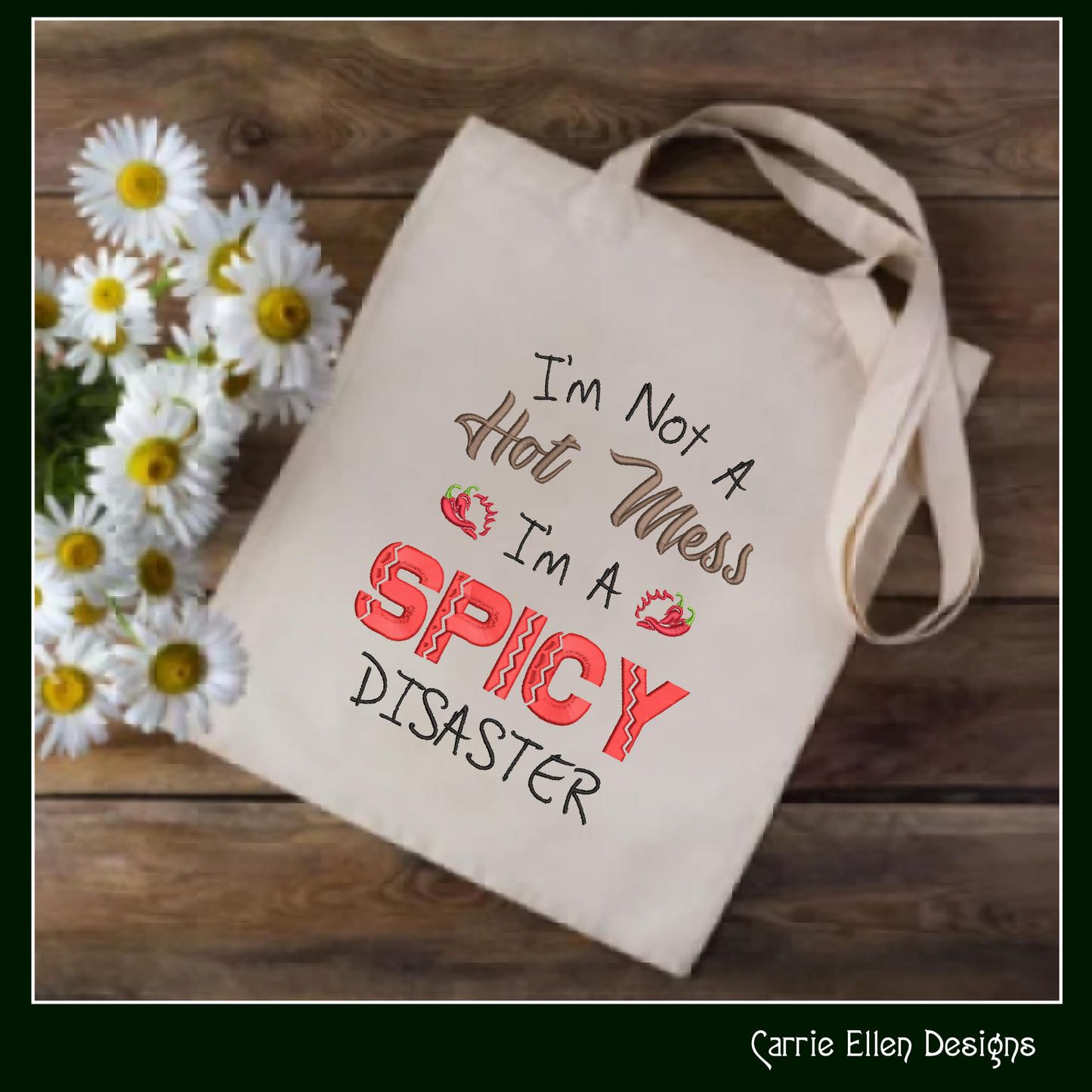 Spicy Disaster Embroidery Design Saying, Hot Mess Machine Embroidery Design, Chili Peppers, 6 Sizes (2412)