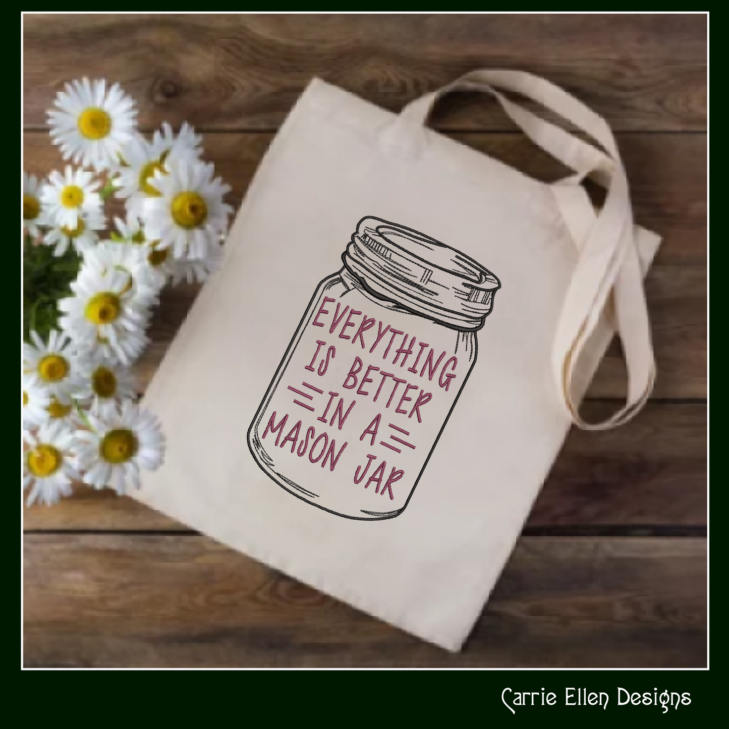 Everything Is Better In A Mason Jar Machine Embroidery Saying, Line Art Sketch, Funny Southern Quote, 6 Sizes (2506)