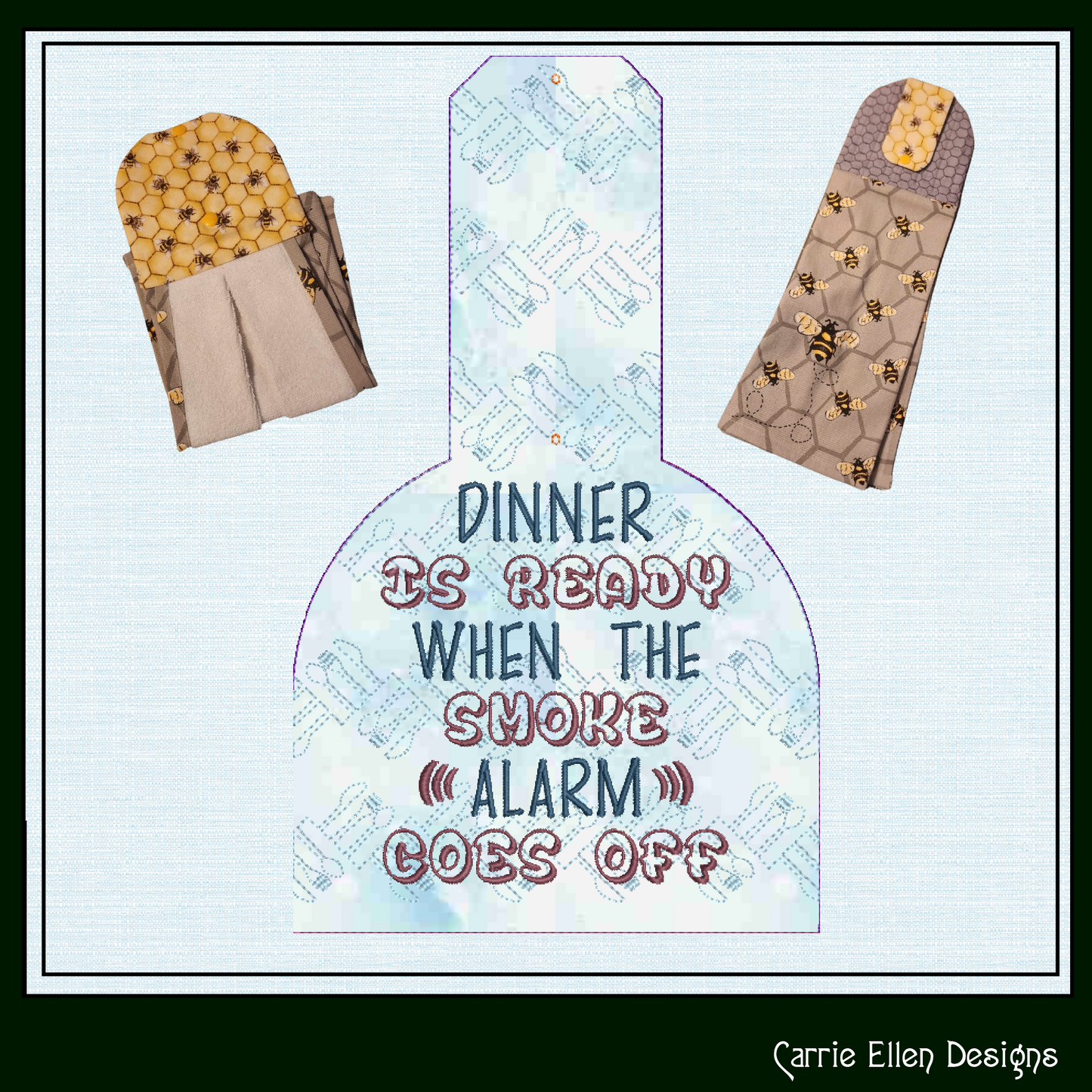 Dinner is Ready When... ITH Snarky Saying Towel Topper Machine Embroidery Design, Kitchen Theme In The Hoop Towel Holder (2565)