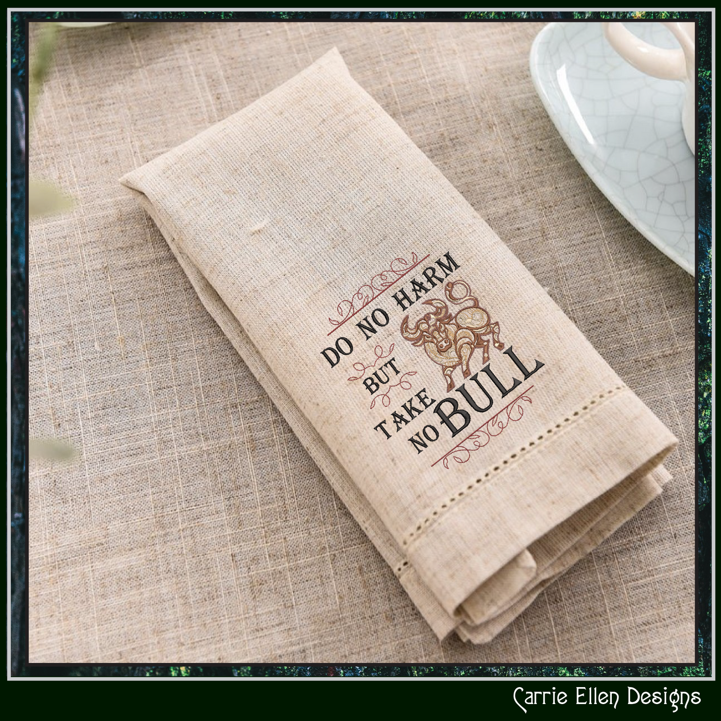 Take No Bull Machine Embroidery Saying, Do No Harm Sayings and Quotes, Vintage Style Quote, 6 Sizes (2620)