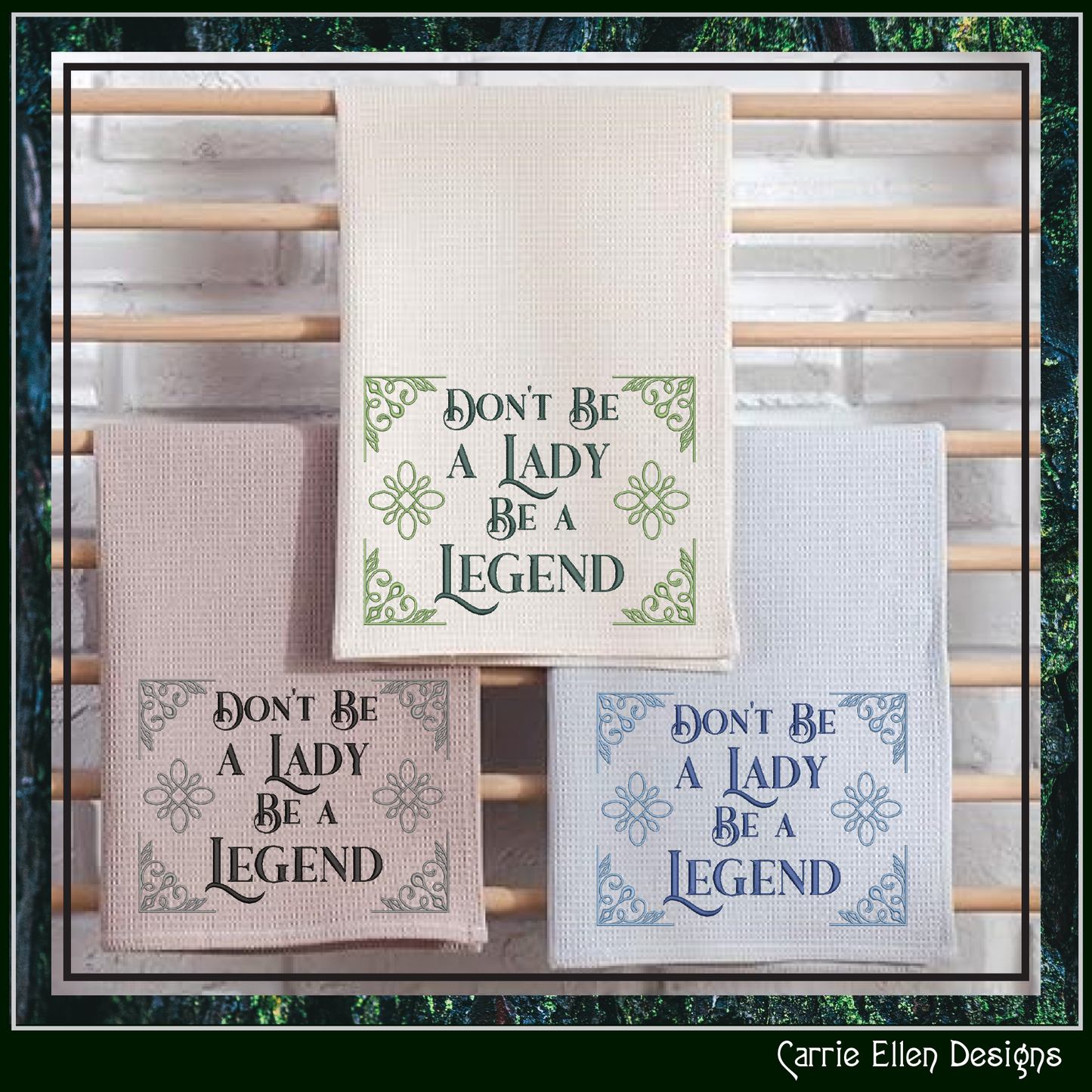 Don’t Be a Lady, Be a Legend – Empowering Machine Embroidery Design Saying | 6 Sizes (2623)