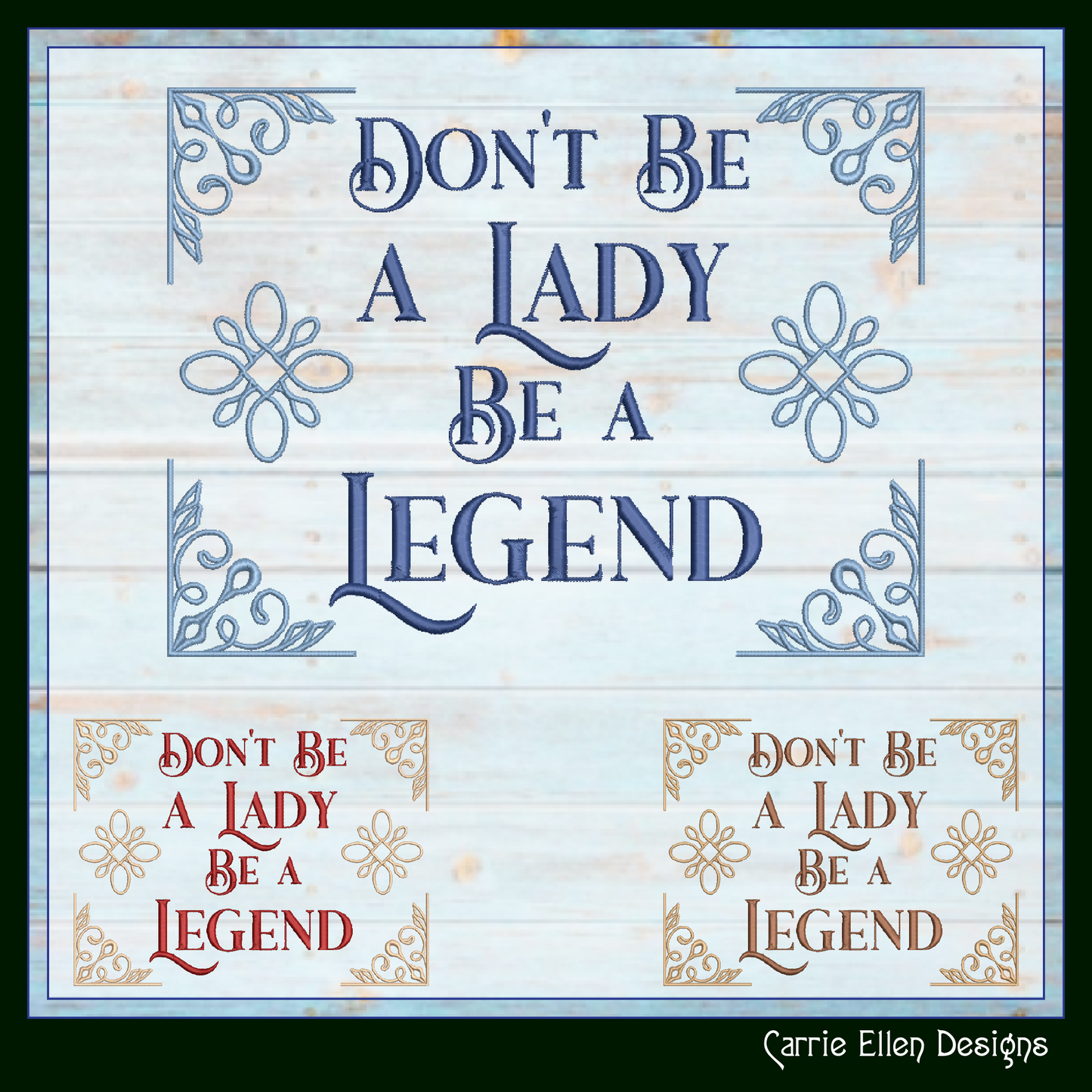Don’t Be a Lady, Be a Legend – Empowering Machine Embroidery Design Saying | 6 Sizes (2623)