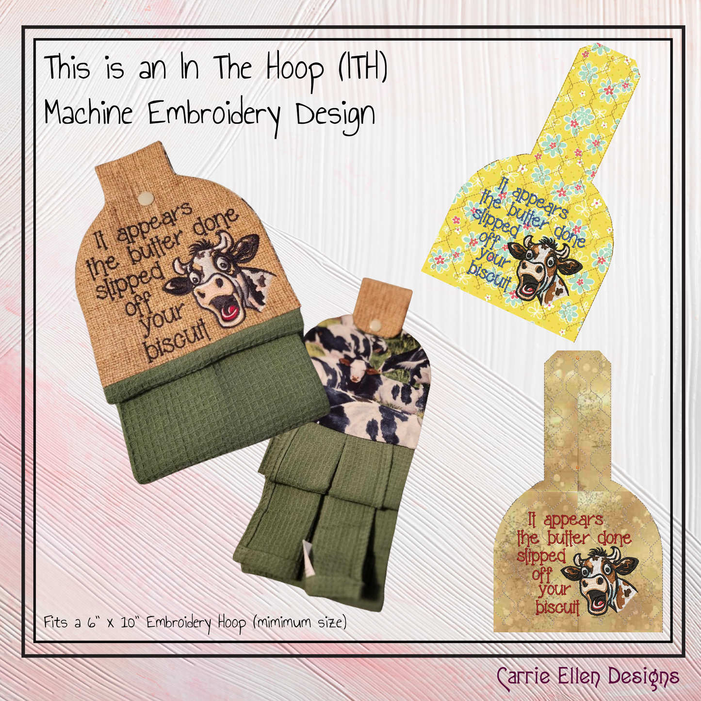 Sassy Southern Saying ITH Towel Topper Machine Embroidery Design, Butter Slipped off Your Biscuit Cow In The Hoop Towel Hanger (2689)
