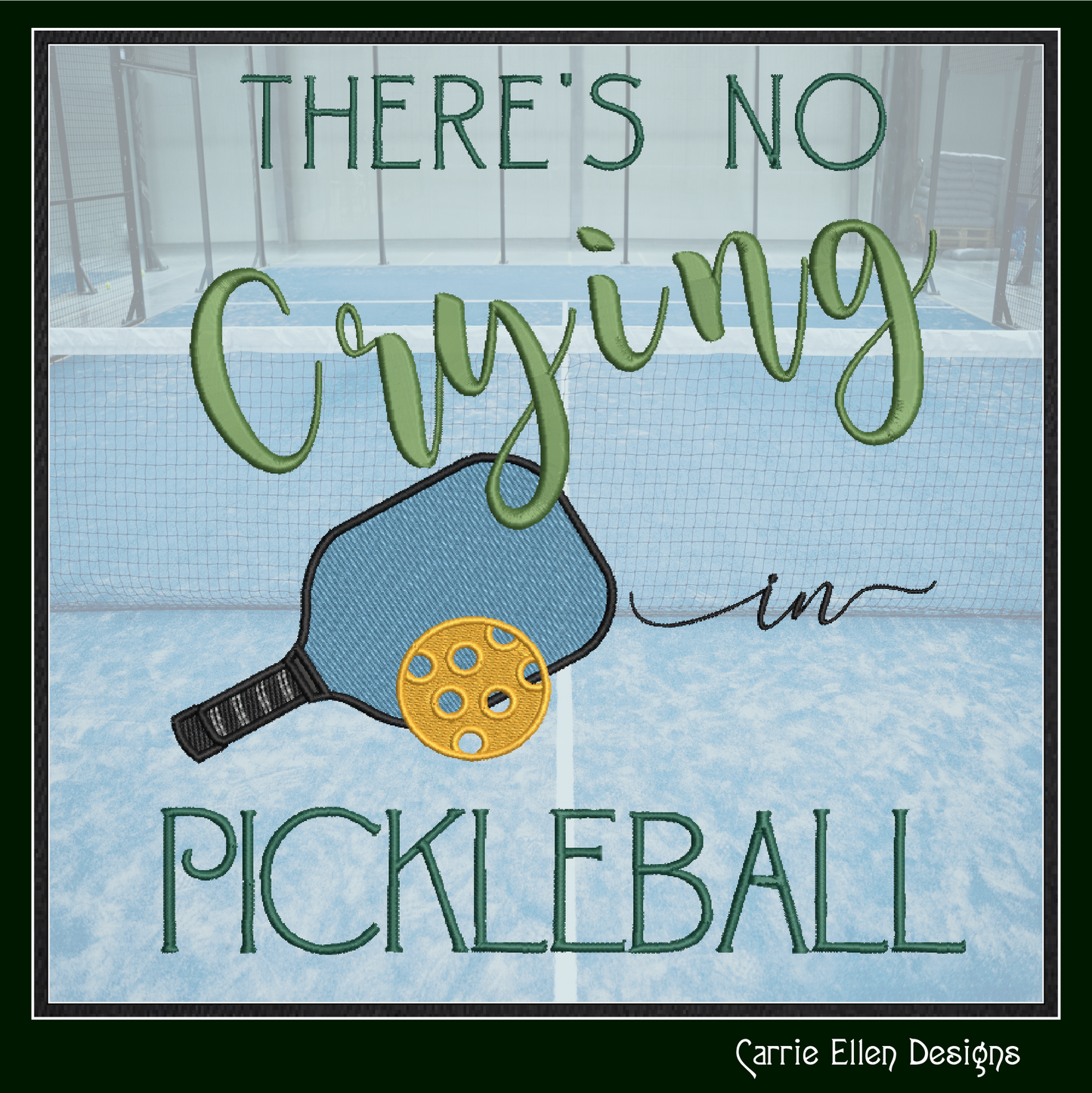 Pickleball Machine Embroidery Design, No Crying in Pickleball Embroidery Saying, Fun Sport Design, 6 Sizes (2772)