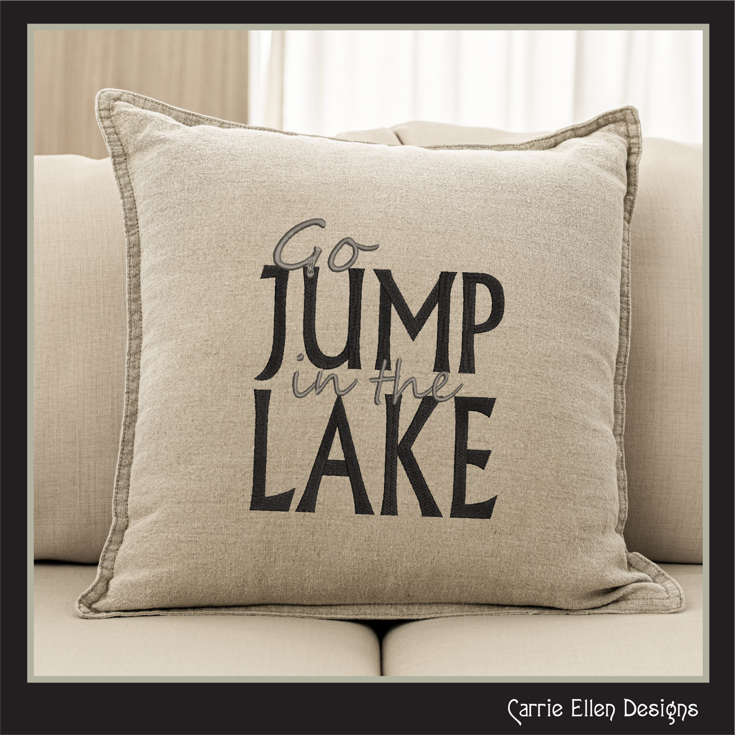 Go Jump In The Lake Machine Embroidery Design Saying, Snarky Family Camping Vacation Décor, Beach House (2843)