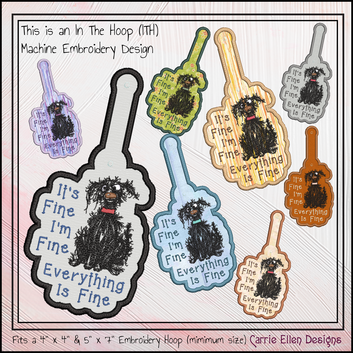 I'm Fine Dog ITH Key Fob Machine Embroidery Design | Everything Is Fine Neurotic Dog In-The-Hoop Project (2950)