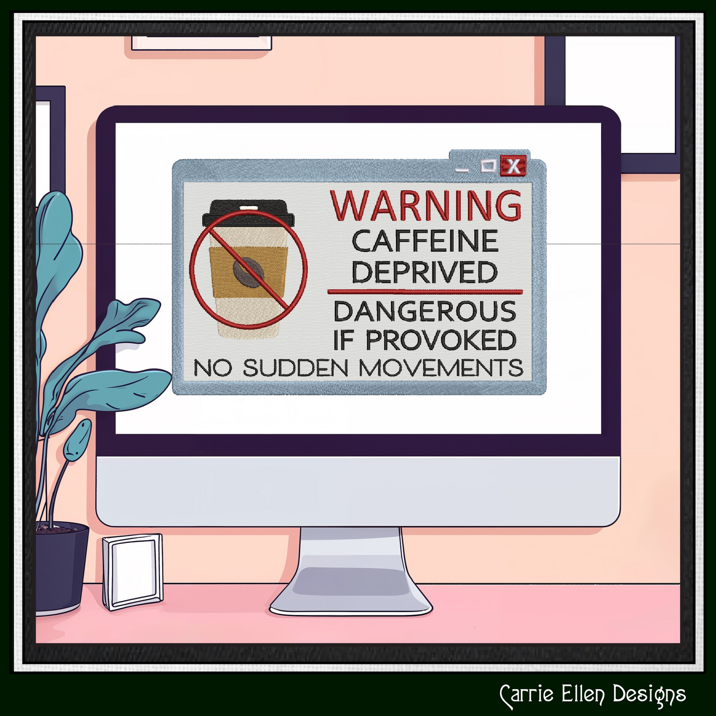 Funny Coffee Machine Embroidery Saying, Caffeine Deprived Warning Design, Snarky Caution Pop-Up Applique, 6 Sizes (3112)