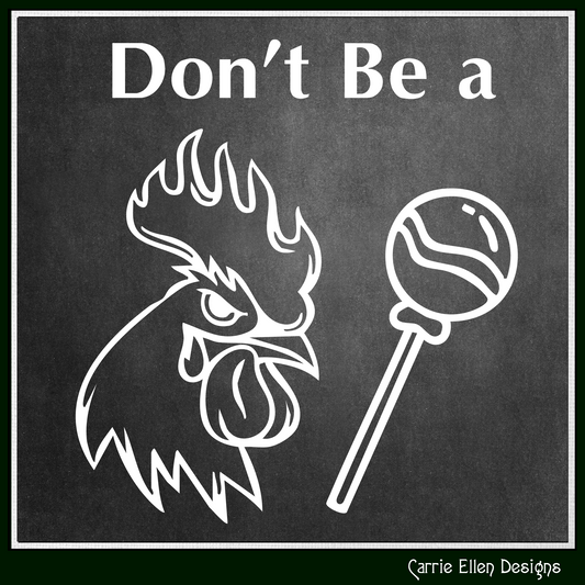 Don’t Be A Cock Sucker Vector Clipart | Funny Farm Animal SVG | Adult Humor Cut File | Sarcastic Print Design | Digital Download (3232)