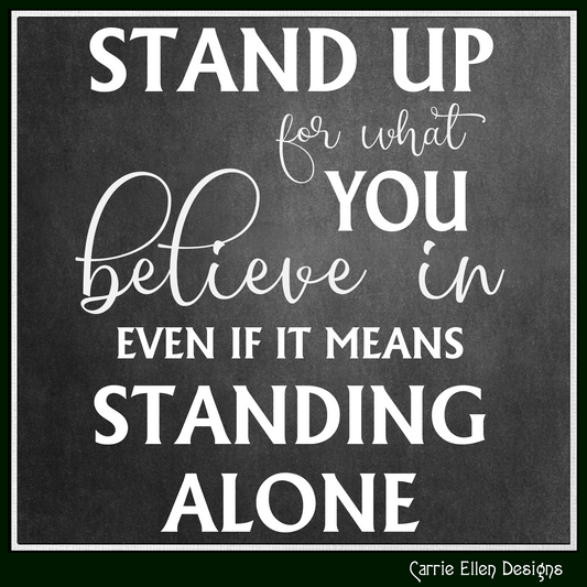 Stand Up for What You Believe In – Empowering Inspirational Quote SVG File | Print & Cut Design (3336)