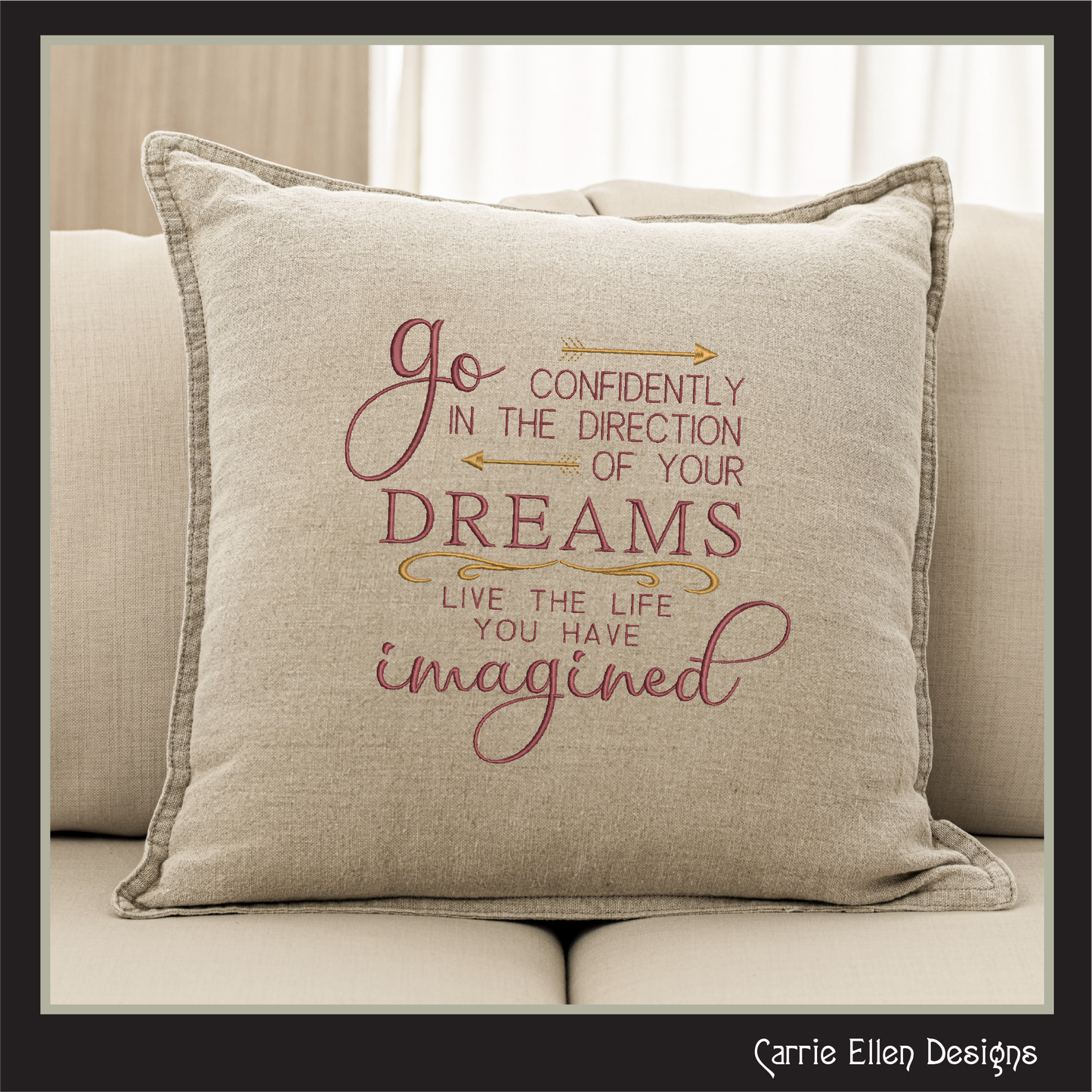 Go Confidently in the Direction of Your Dreams Machine Embroidery Design – Inspirational Motivational Quote – 6 Sizes (3343)
