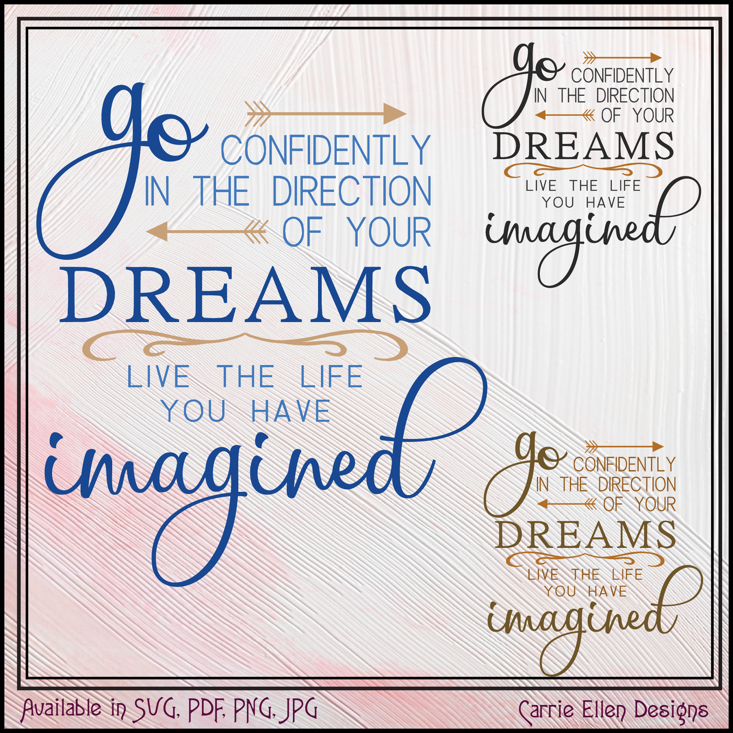 Go Confidently in the Direction of Your Dreams SVG / Vector Design – Inspirational Motivational Quote – Digital Download (3346)