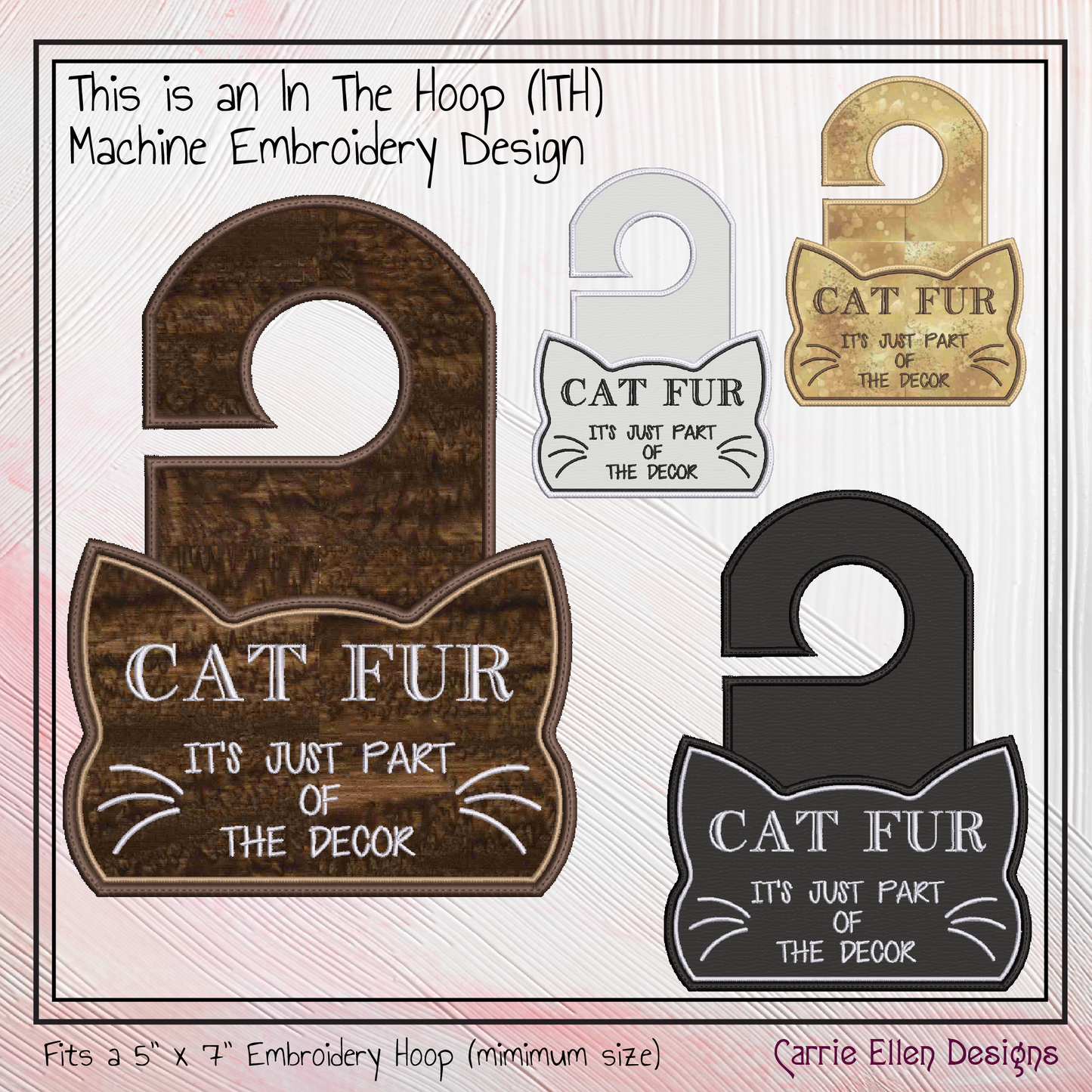 Cat Fur – It’s Part of the Décor ITH Door Hanger | In The Hoop Machine Embroidery Design for Cat Lovers (3396)